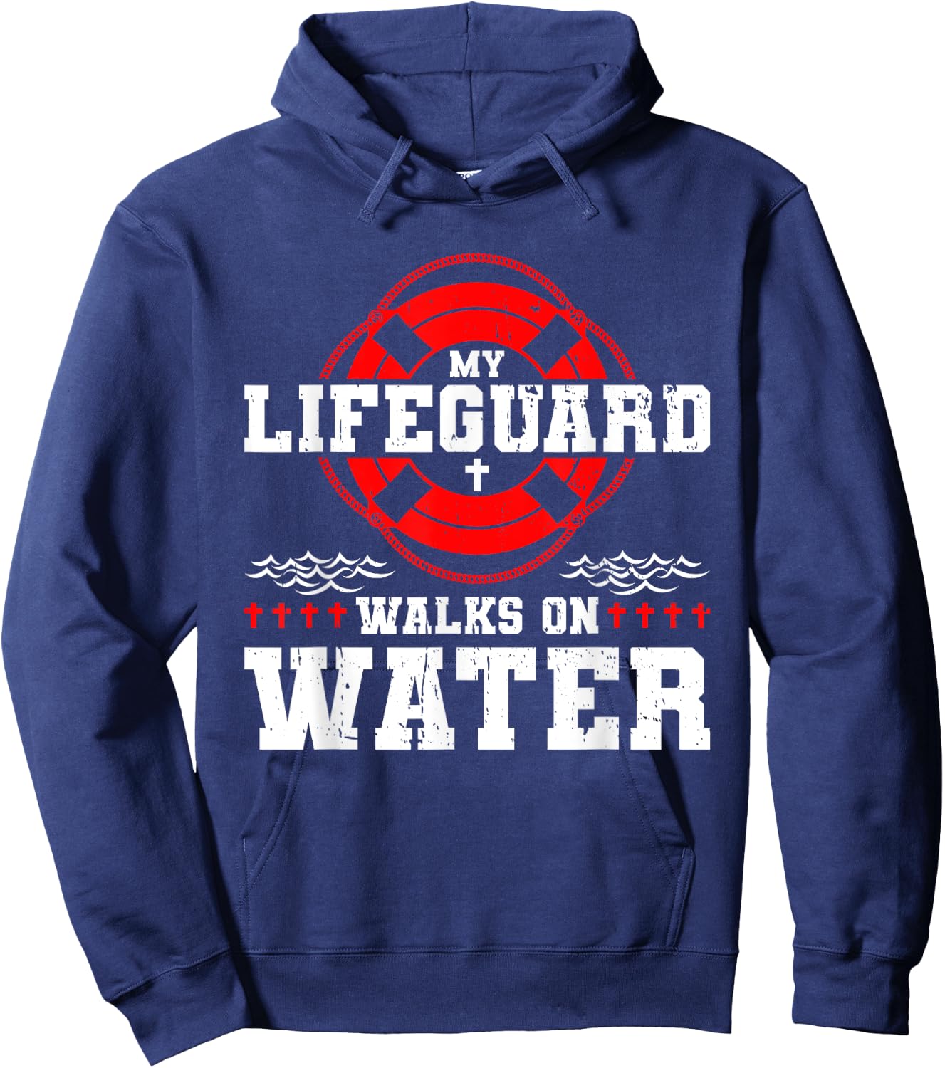 My Lifeguard Walks on Water Christian Jesus Hoodie - Hoodie | Navy