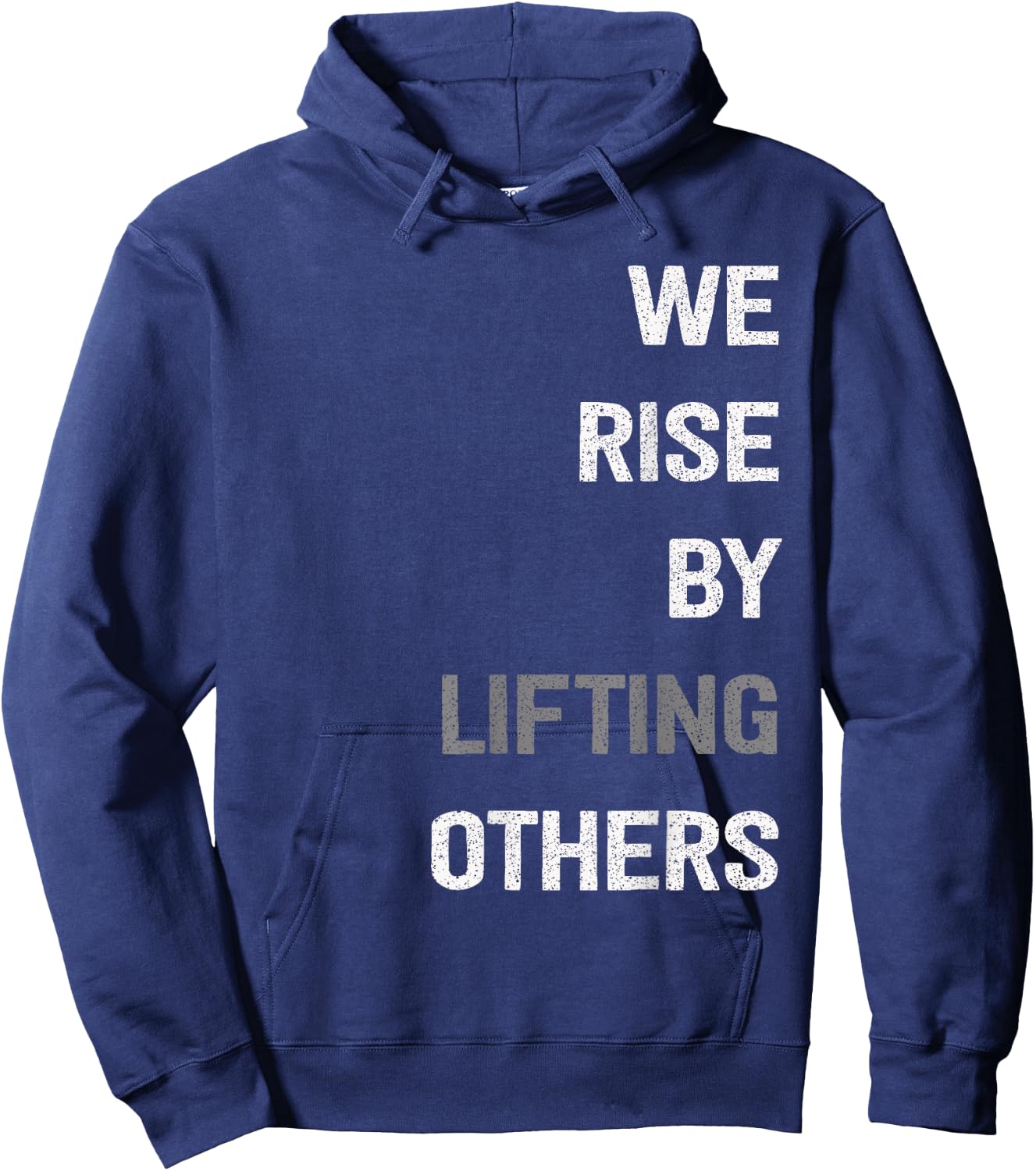 We Rise By Lifting Others Inspirational Quote Hoodie - Hoodie | Navy