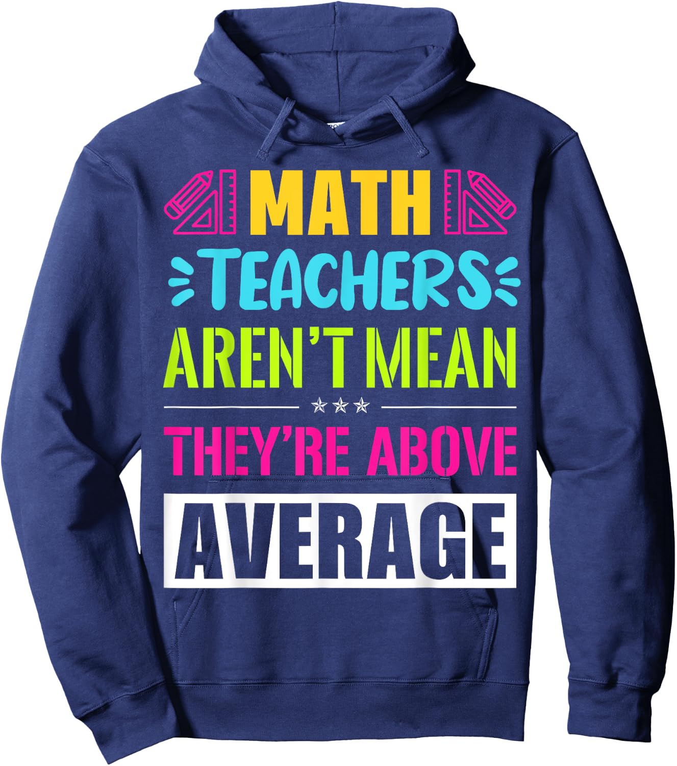 Math Teachers Aren't Mean They're Substantial Hoodie - Hoodie | Navy