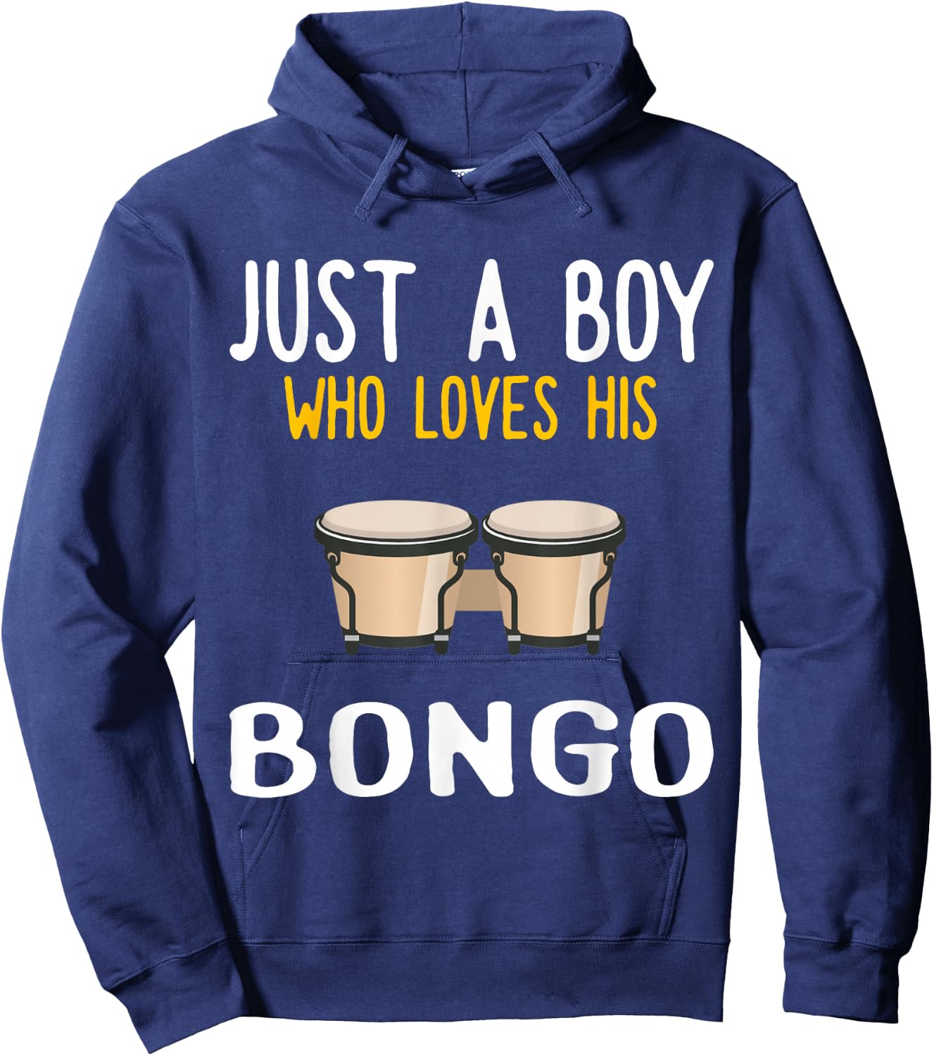 Just a Boy who loves his Bongo Hoodie - Hoodie | Navy