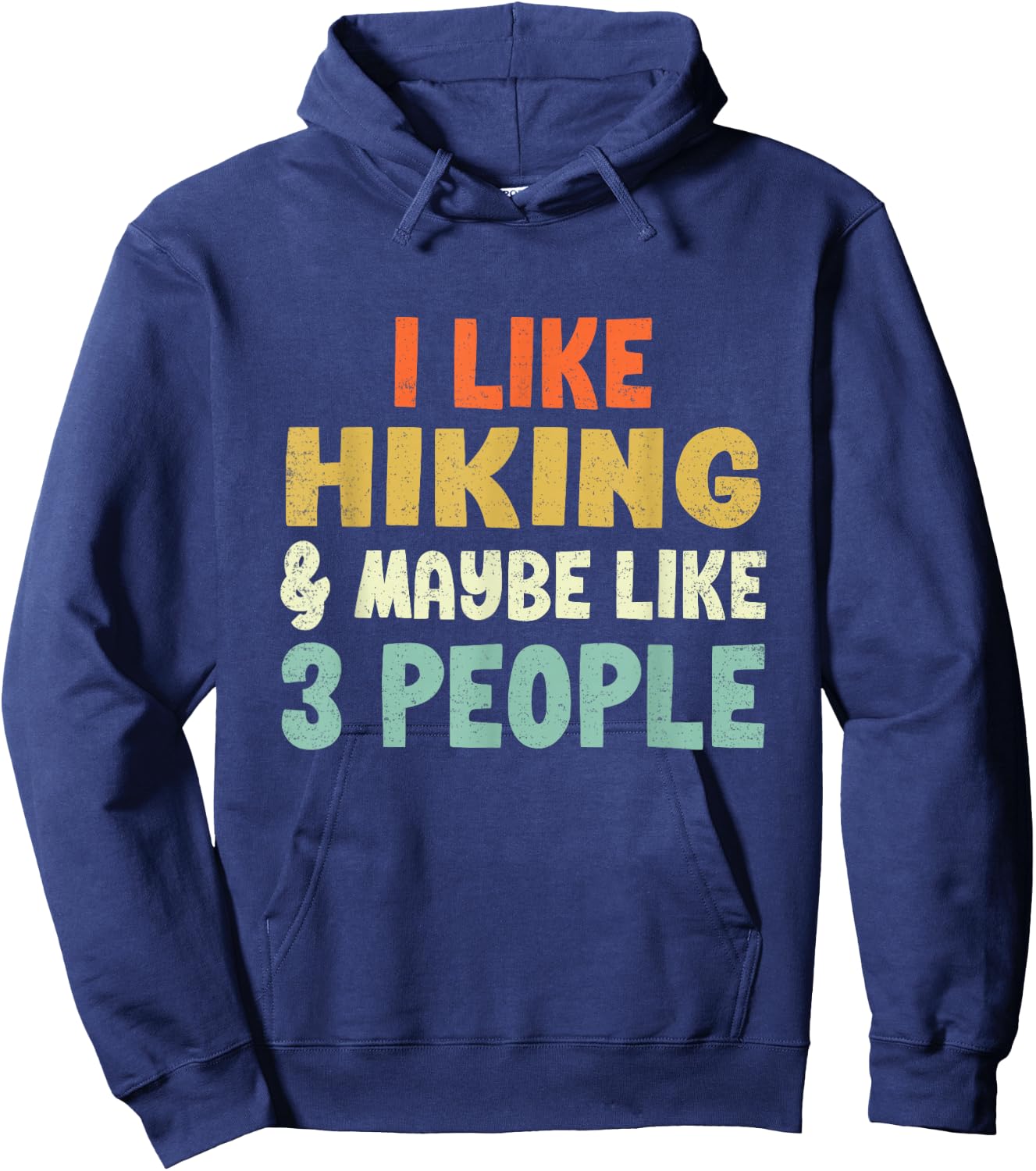 I Like Hiking and Maybe 3 People Hoodie - Hoodie | Navy