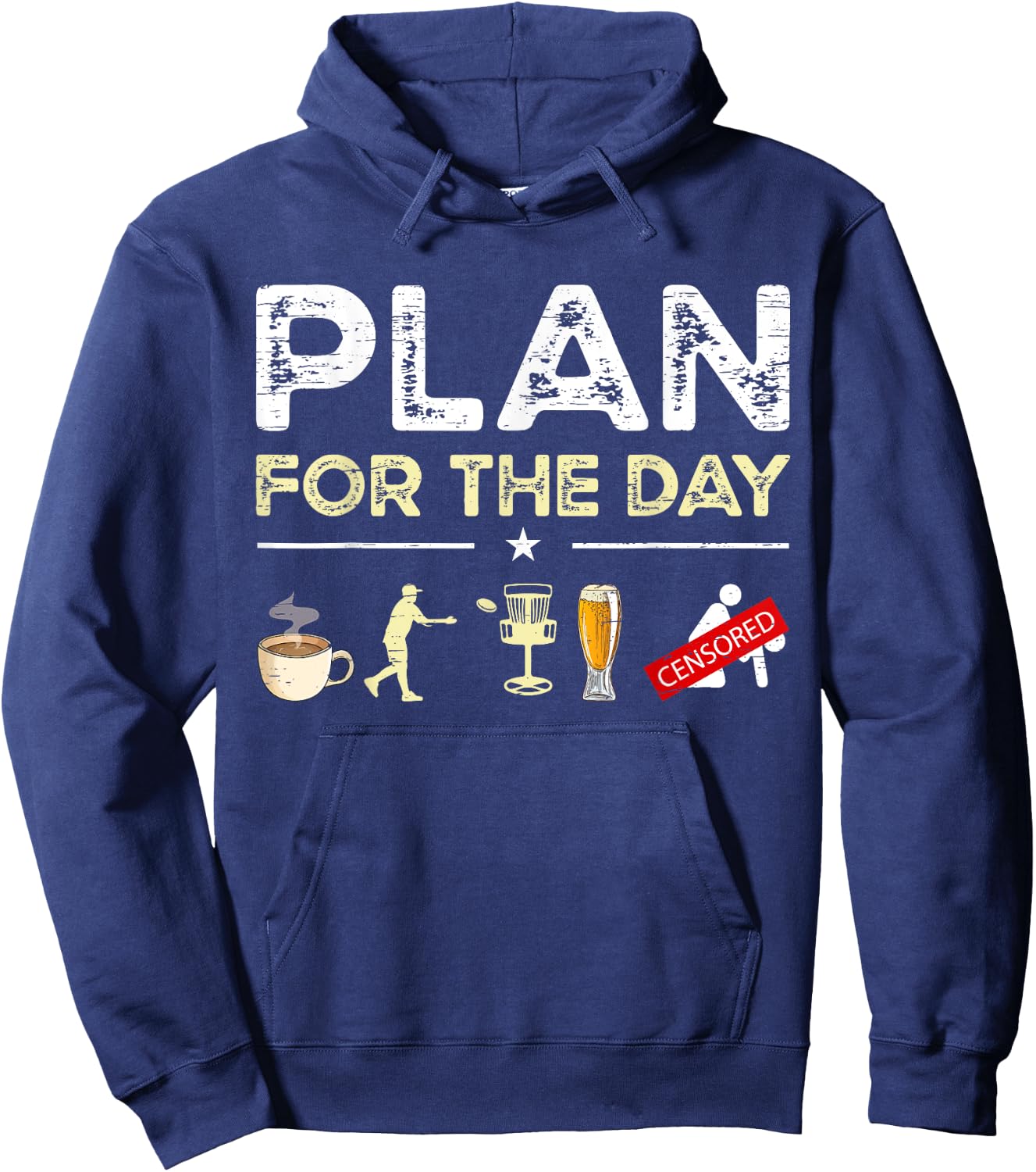 Plan For The Day Coffee Disc Golf Beer Hoodie - Hoodie | Navy