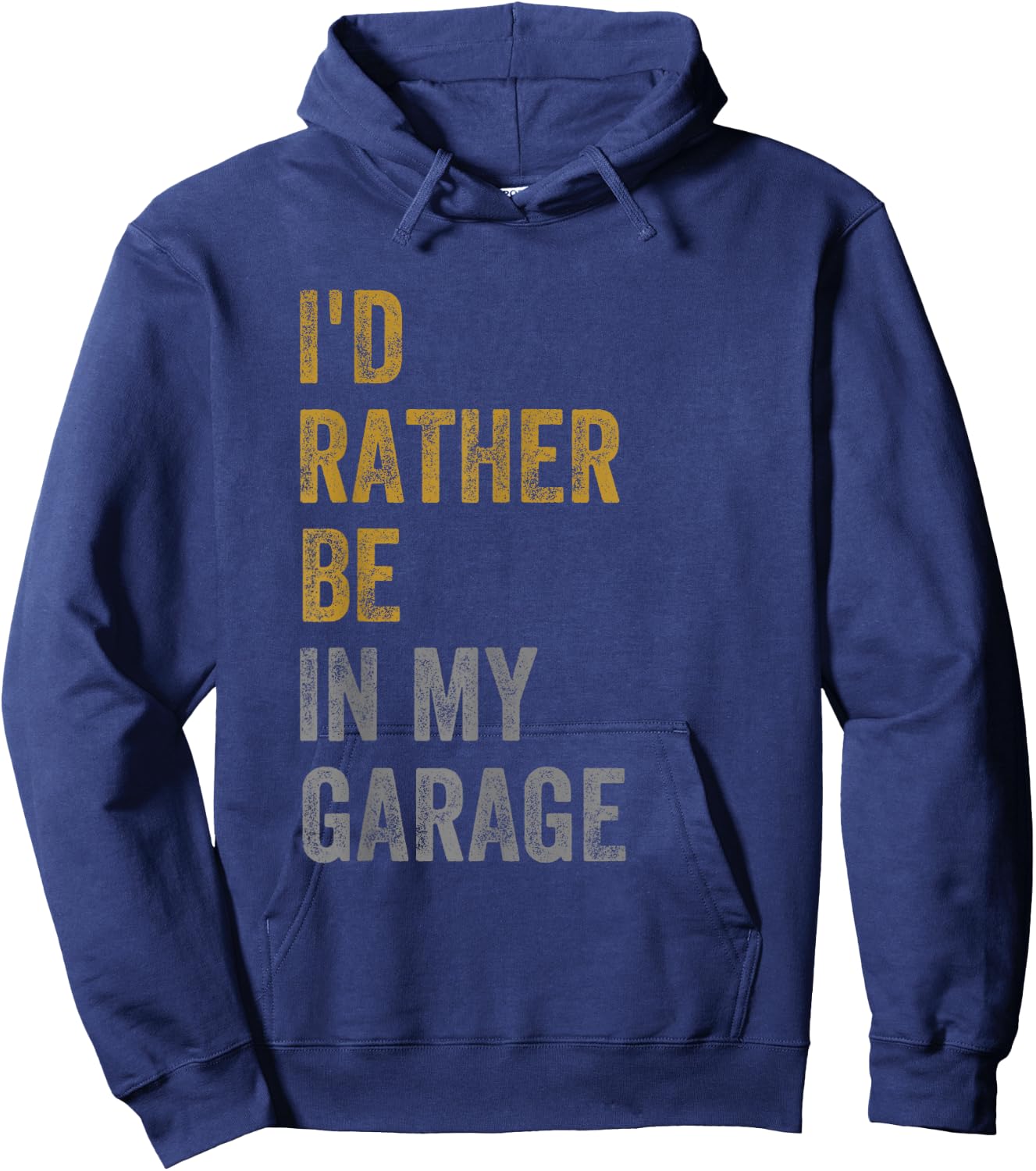 I'd Rather Be In My Garage Hoodie - Hoodie | Navy