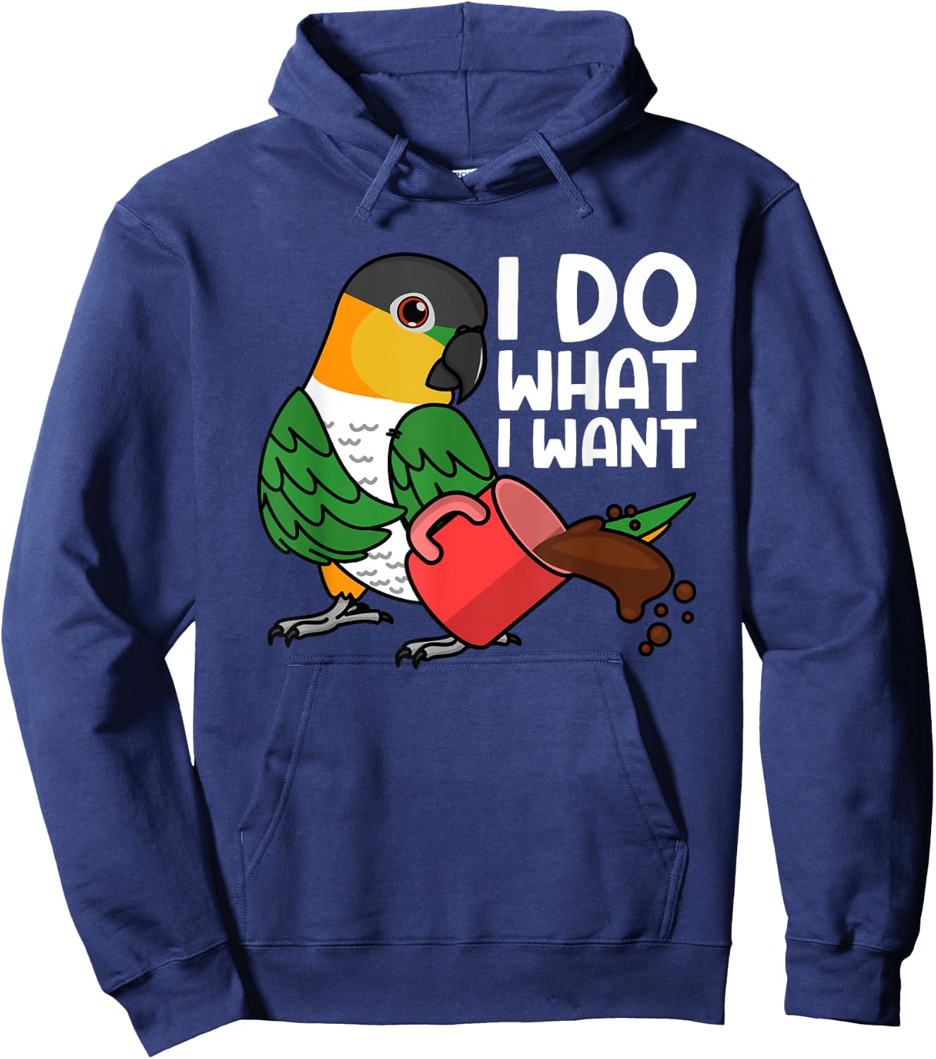 I Do What I Want Parrot I Black-headed Caique Hoodie - Hoodie | Navy