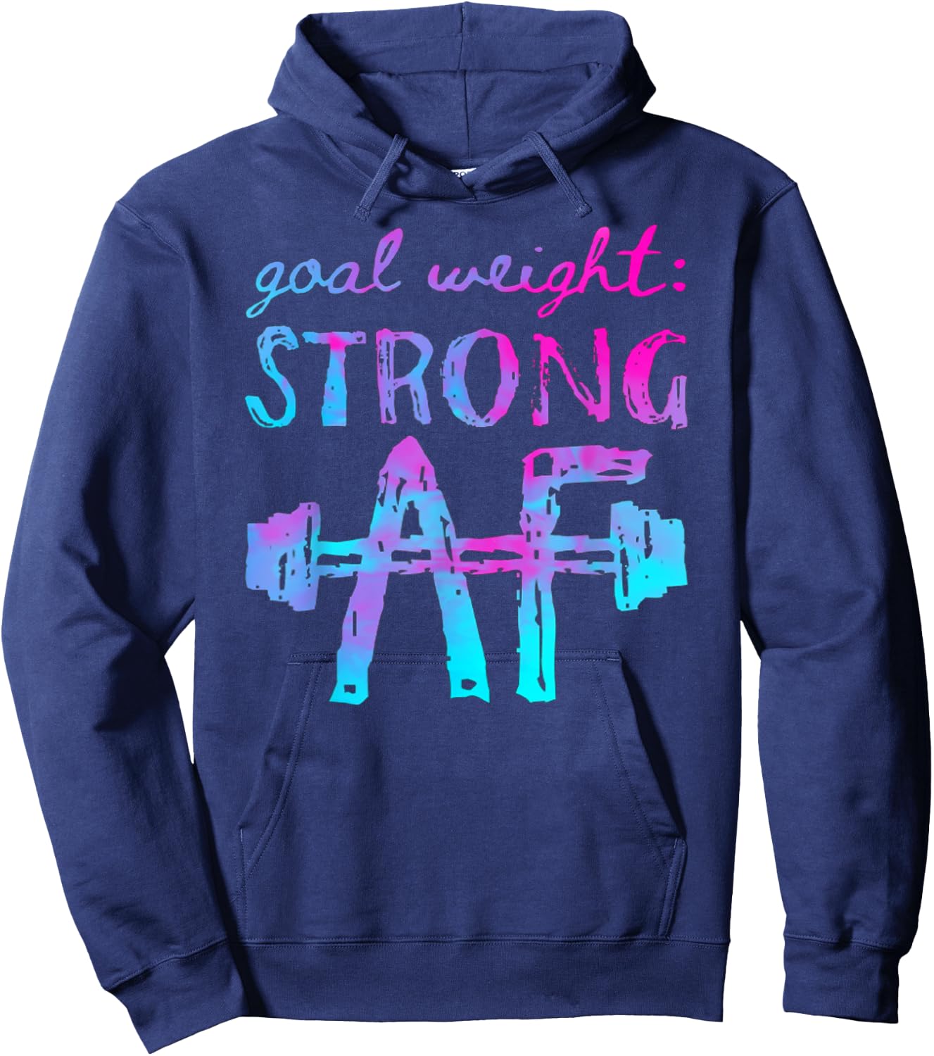 Goal Weight Strong AF Workout Motivational Hoodie - Hoodie | Navy