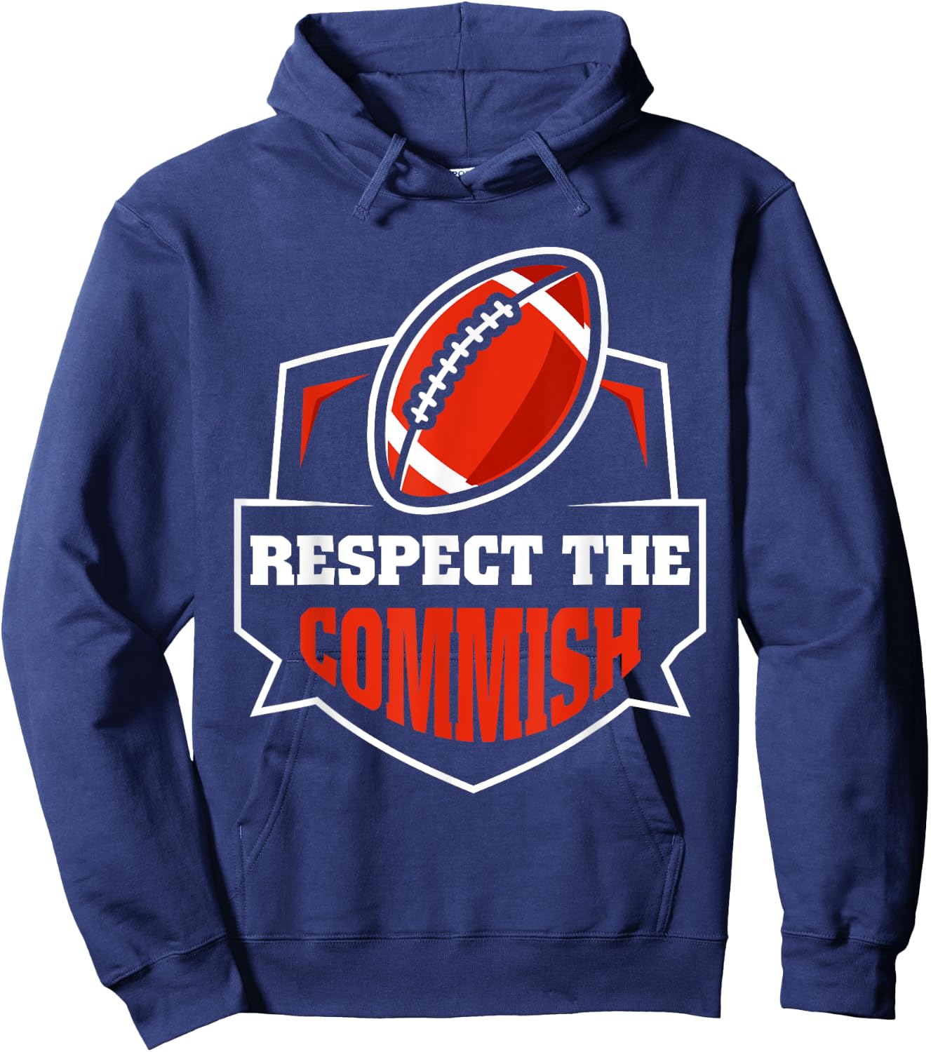 Respect The Commish Funny Fantasy Football Game Hoodie - Hoodie | Navy