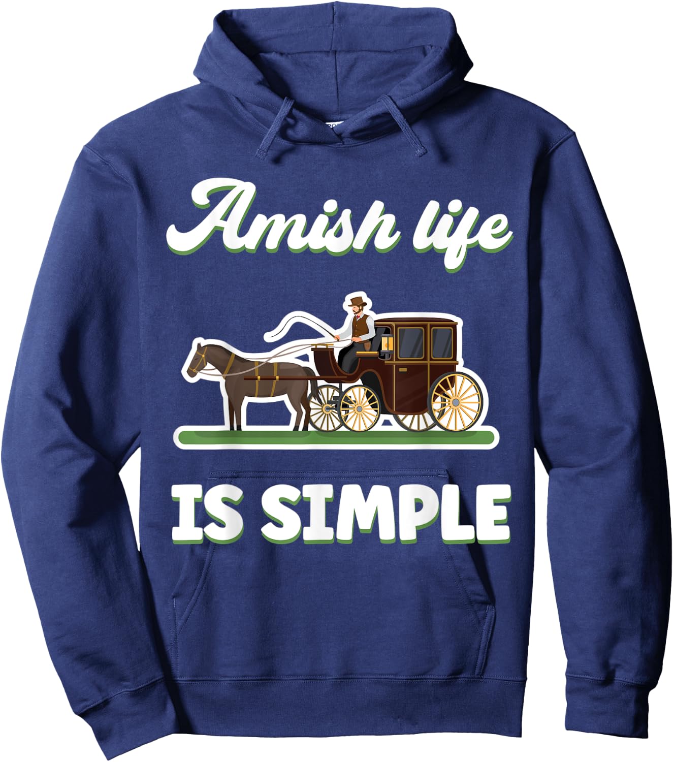 Amish Life Is Simple Amish Hoodie - Hoodie | Navy