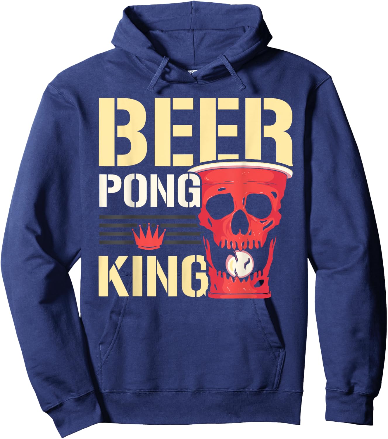 Beer Pong King Alcohol Drinking Game Beer Pong Hoodie - Hoodie | Navy
