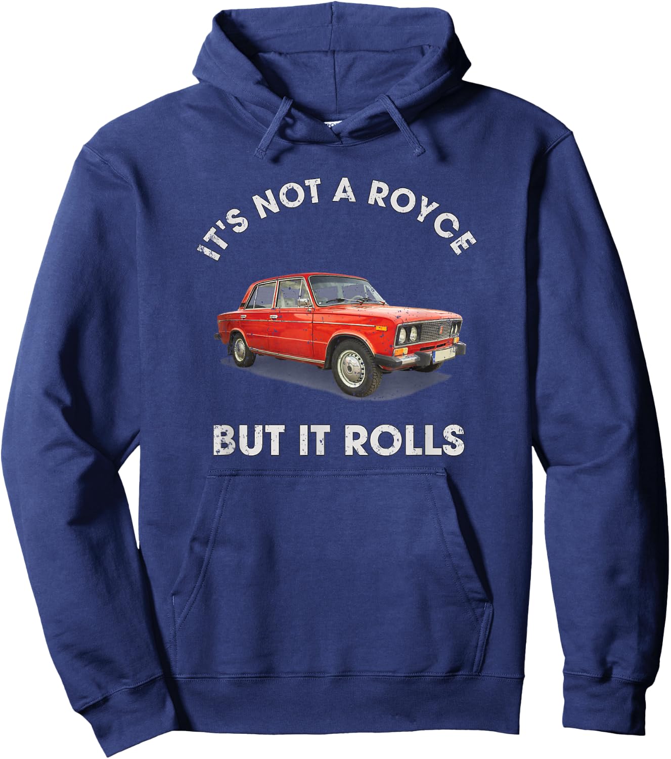 Russian Supercar 2106 Not a Royce but it Rolls Hoodie - Hoodie | Navy