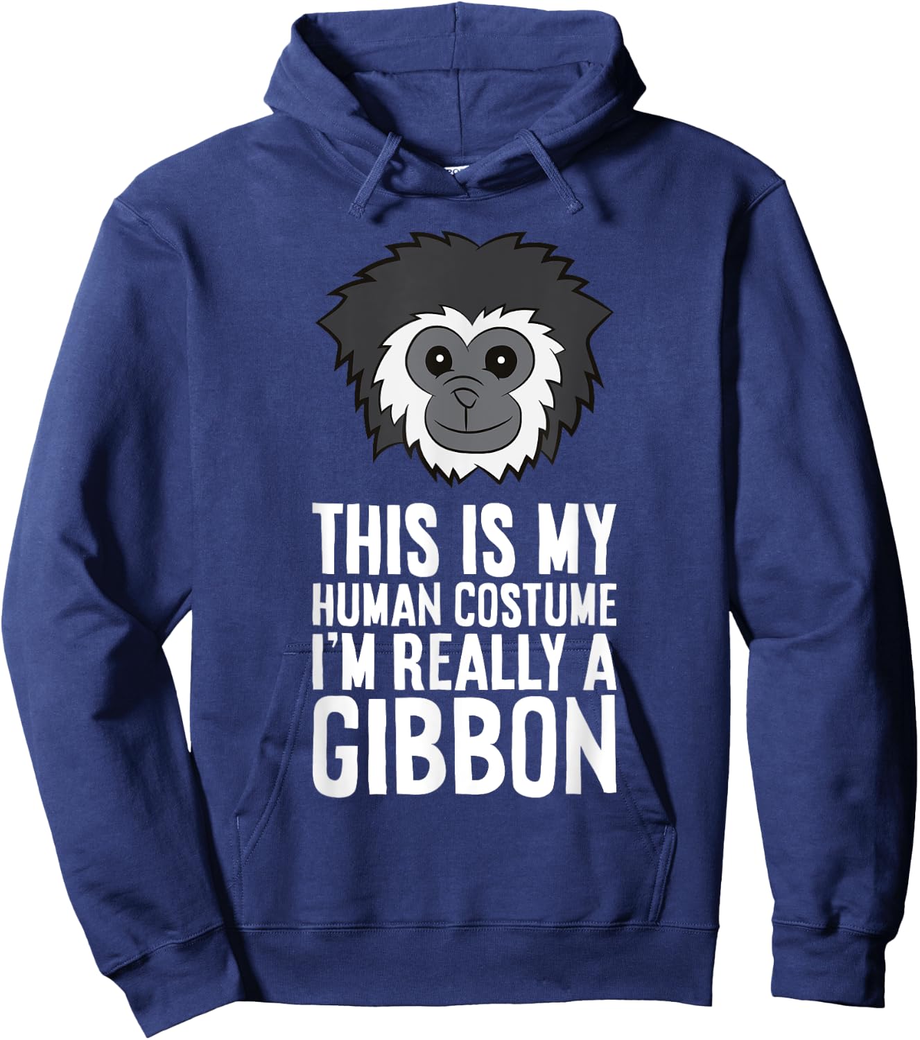 This Is My Human Costume Im Really A Gibbon Hoodie - Hoodie | Navy