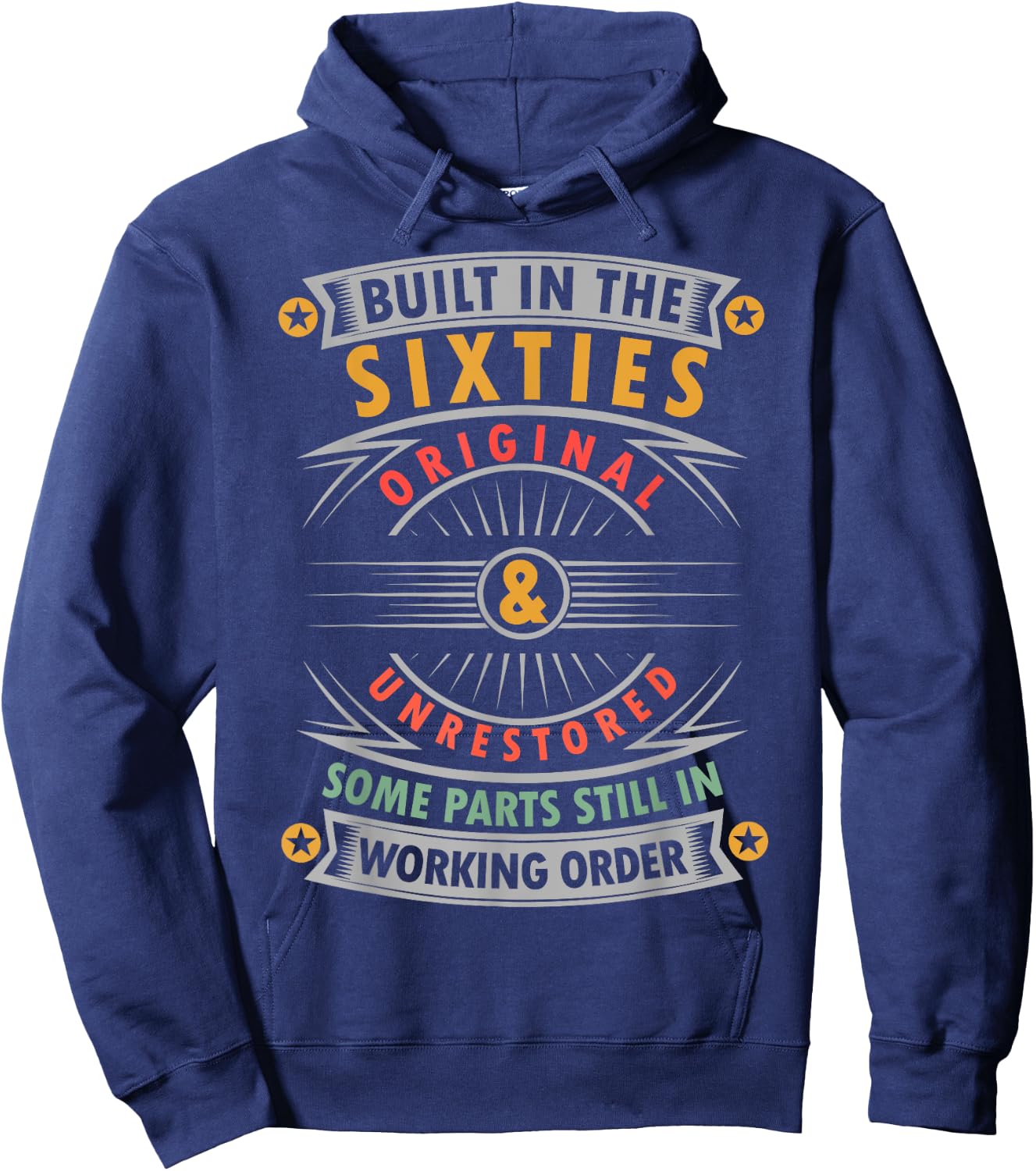 Built In The Sixties Built In The 60s Birthday Hoodie - Hoodie | Navy