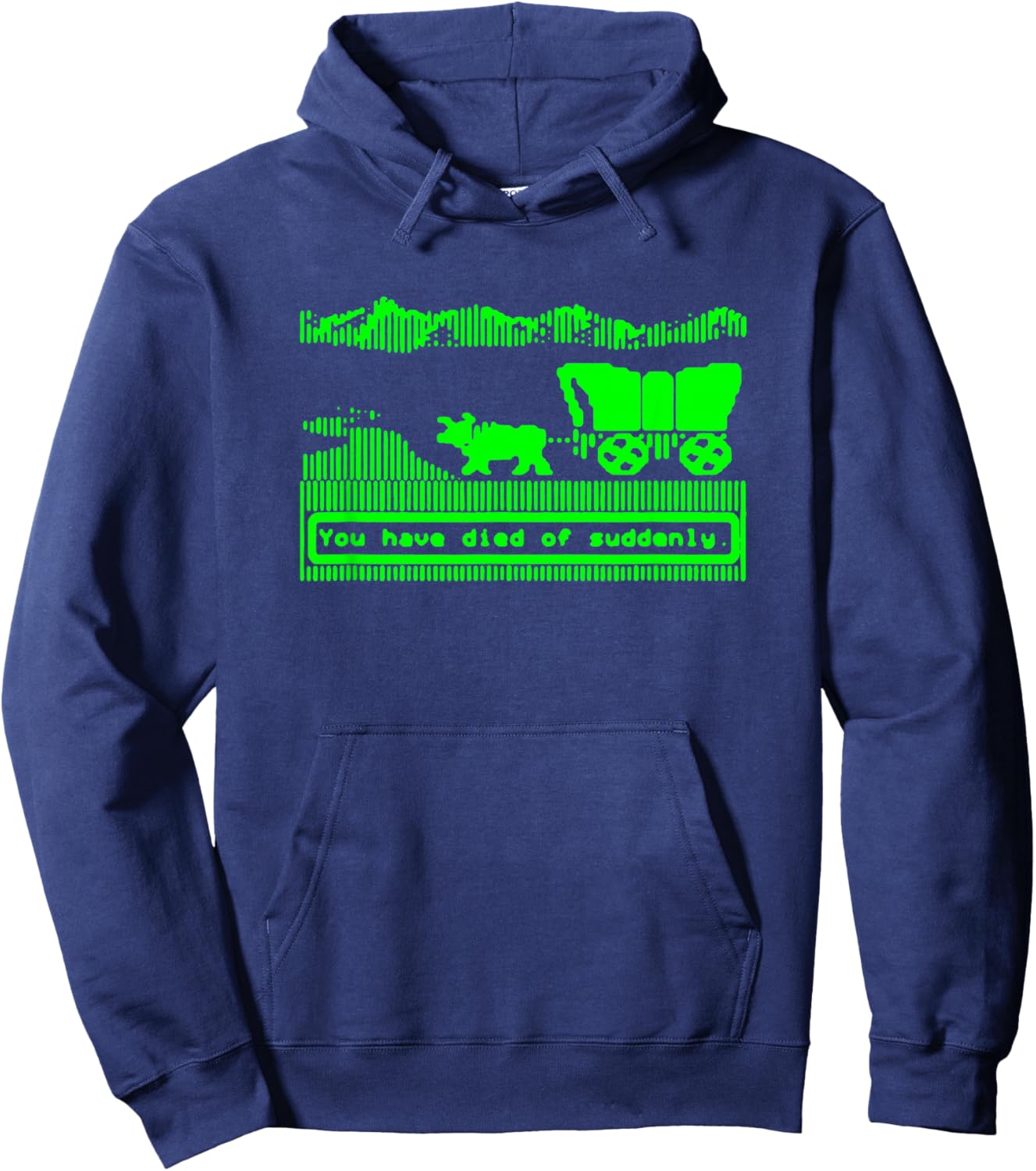 You have died of suddenly Hoodie - Hoodie | Navy