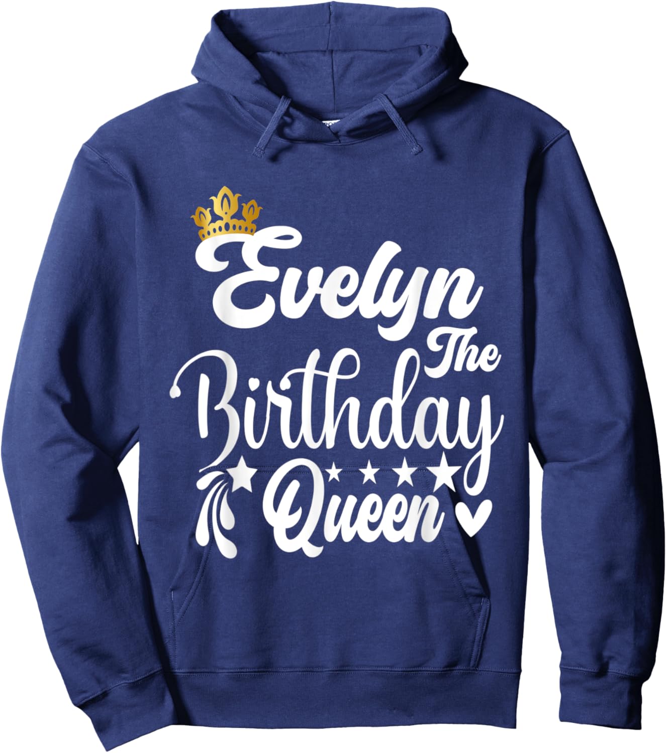 Evelyn The Birthday Queen Happy Birthday Shirt Hoodie - Hoodie | Navy
