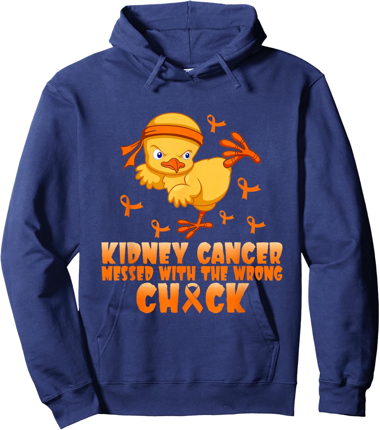 Kidney Cancer Messed With The Wrong Chick Hoodie - Hoodie | Navy
