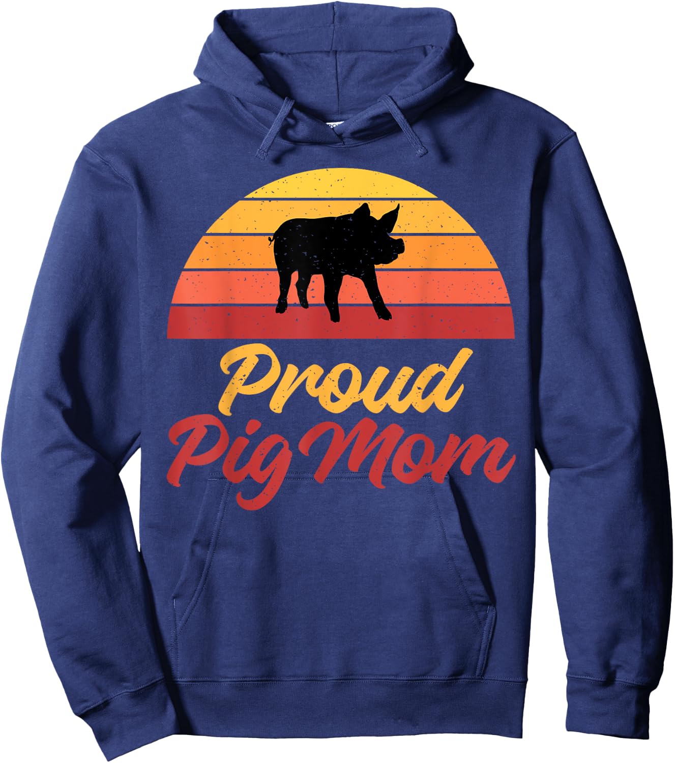 Proud Pig Mom Pig Owner Pig Farmer Pig Mother Hoodie - Hoodie | Navy