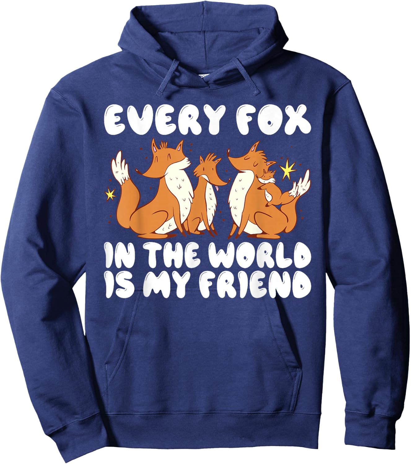 Every Fox in the World is my Friend Fox Hoodie - Hoodie | Navy