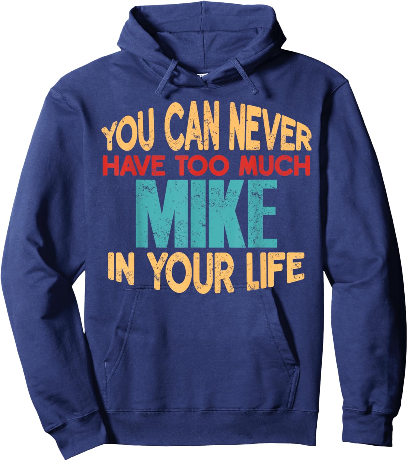 Funny Mike Personalized First Name Joke Item Hoodie - Hoodie | Navy