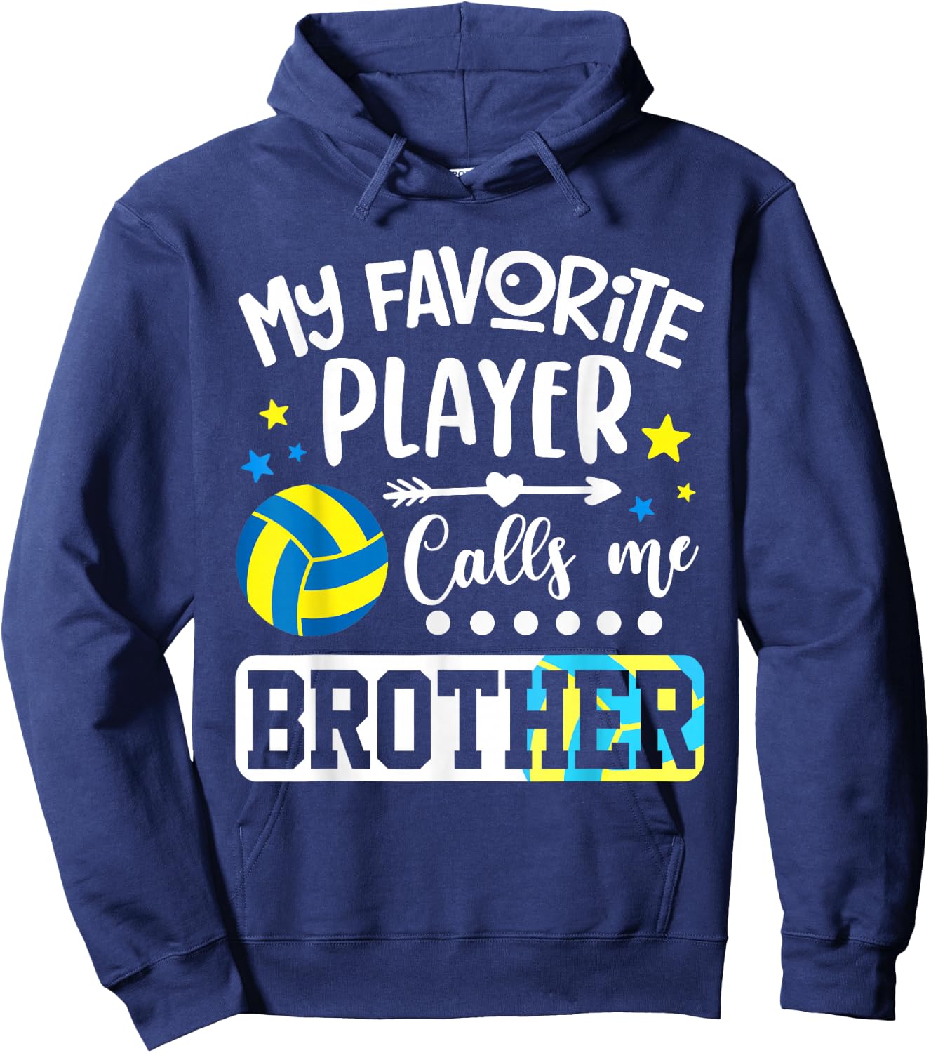 My Favorite Volleyball Player Calls Me Brother Hoodie - Hoodie | Navy