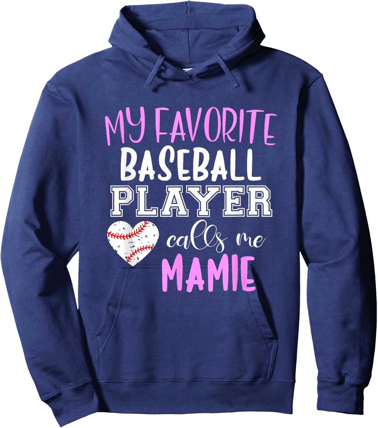 My Favorite Baseball Player Call Me Mamie Hoodie - Hoodie | Navy