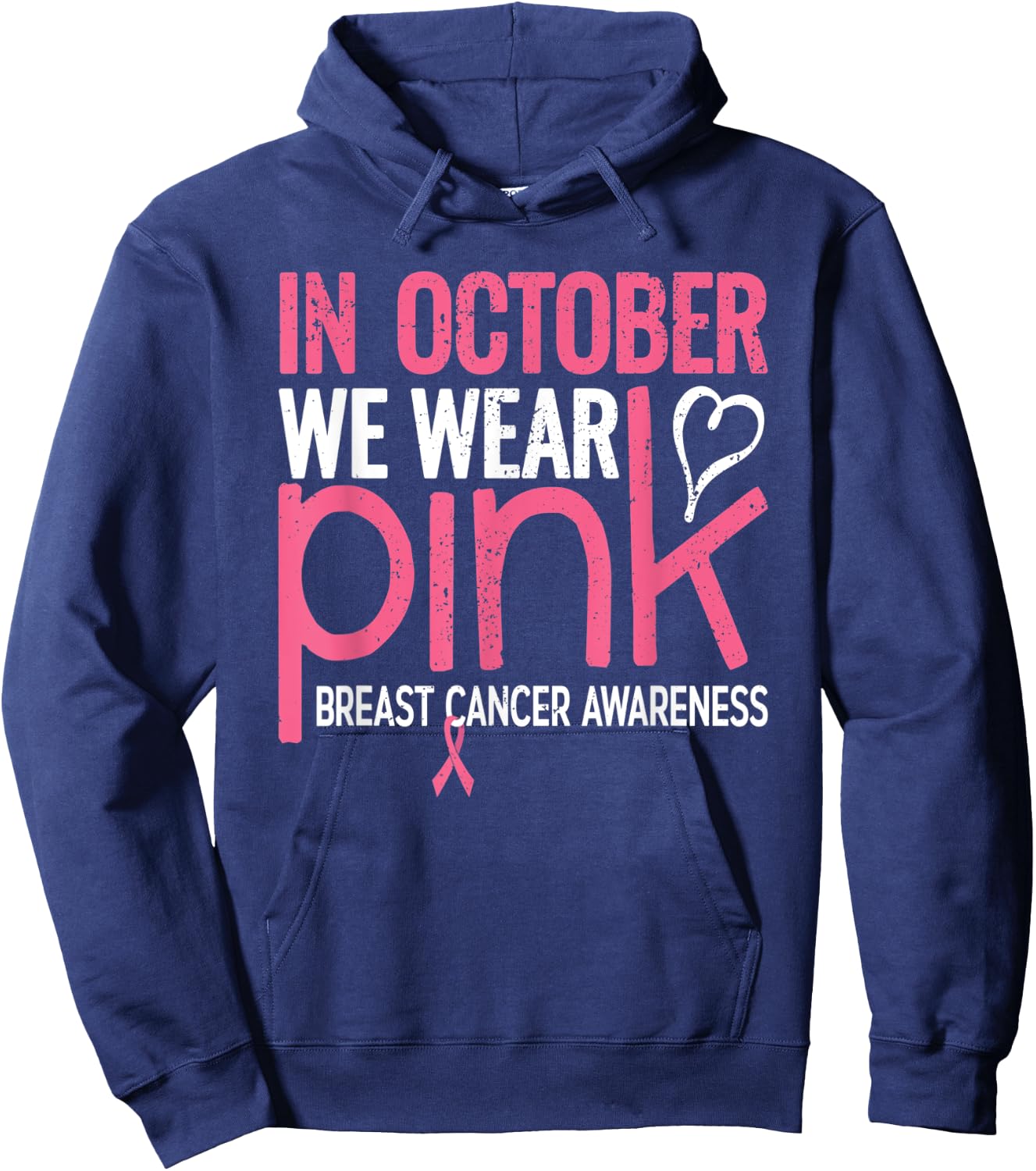 In October We Wear Pink Breast Cancer Awareness Hoodie - Hoodie | Navy