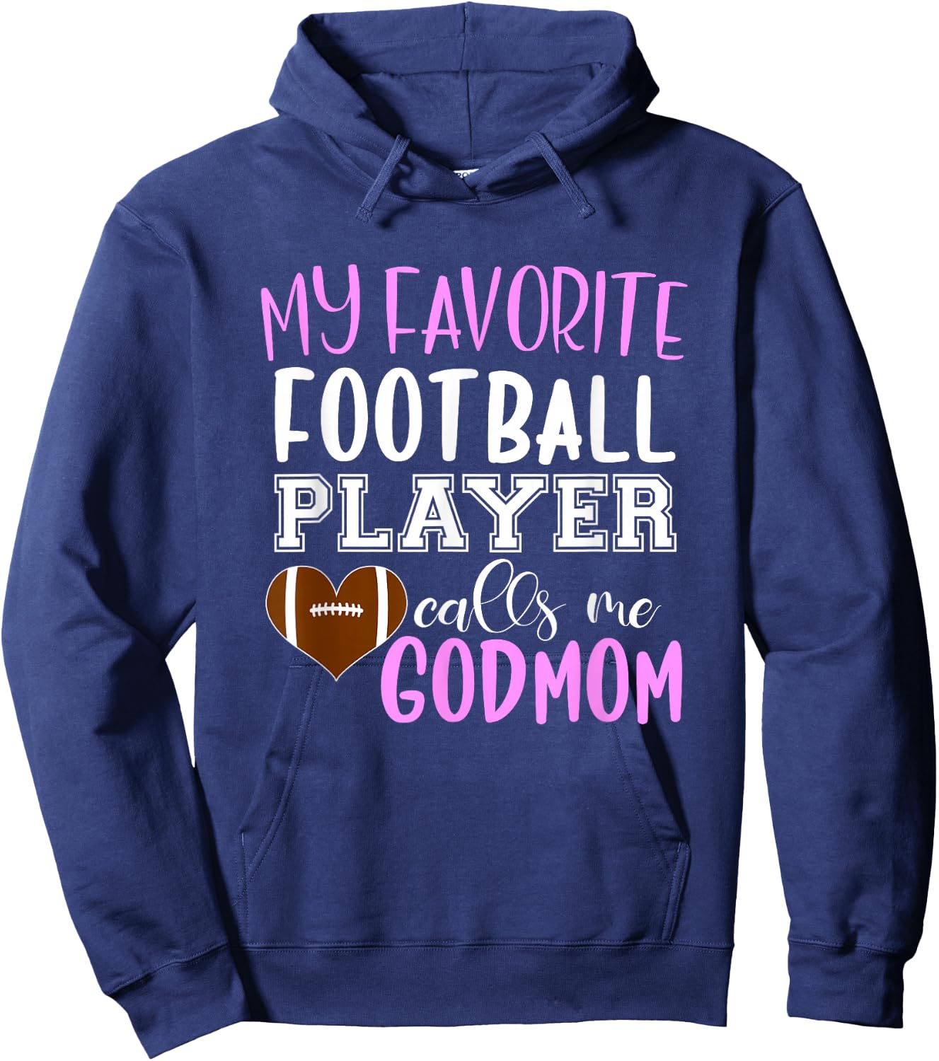 My Favorite Football Player Call Me Godmom Hoodie - Hoodie | Navy