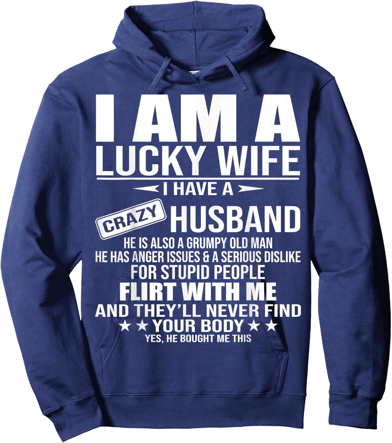 I Am A Lucky Wife I Have A Crazy Husband Hoodie - Hoodie | Navy
