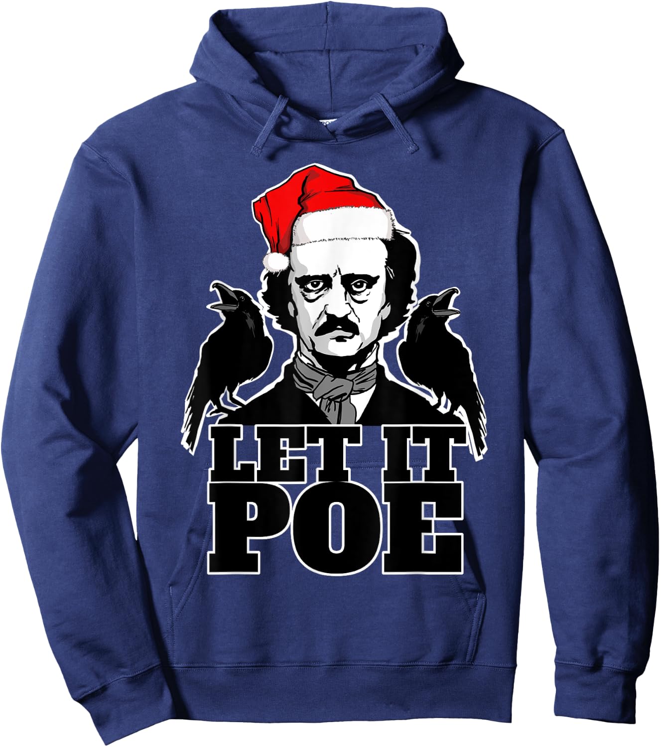 Let it Poe funny Edgar Allan Poe Christmas Hoodie - Hoodie | Navy