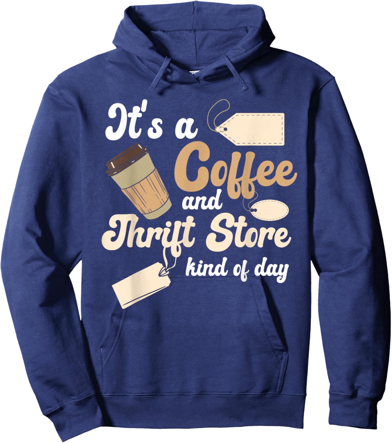 Thrift Store And Coffee Yard Sale Thrifting Hoodie - Hoodie | Navy