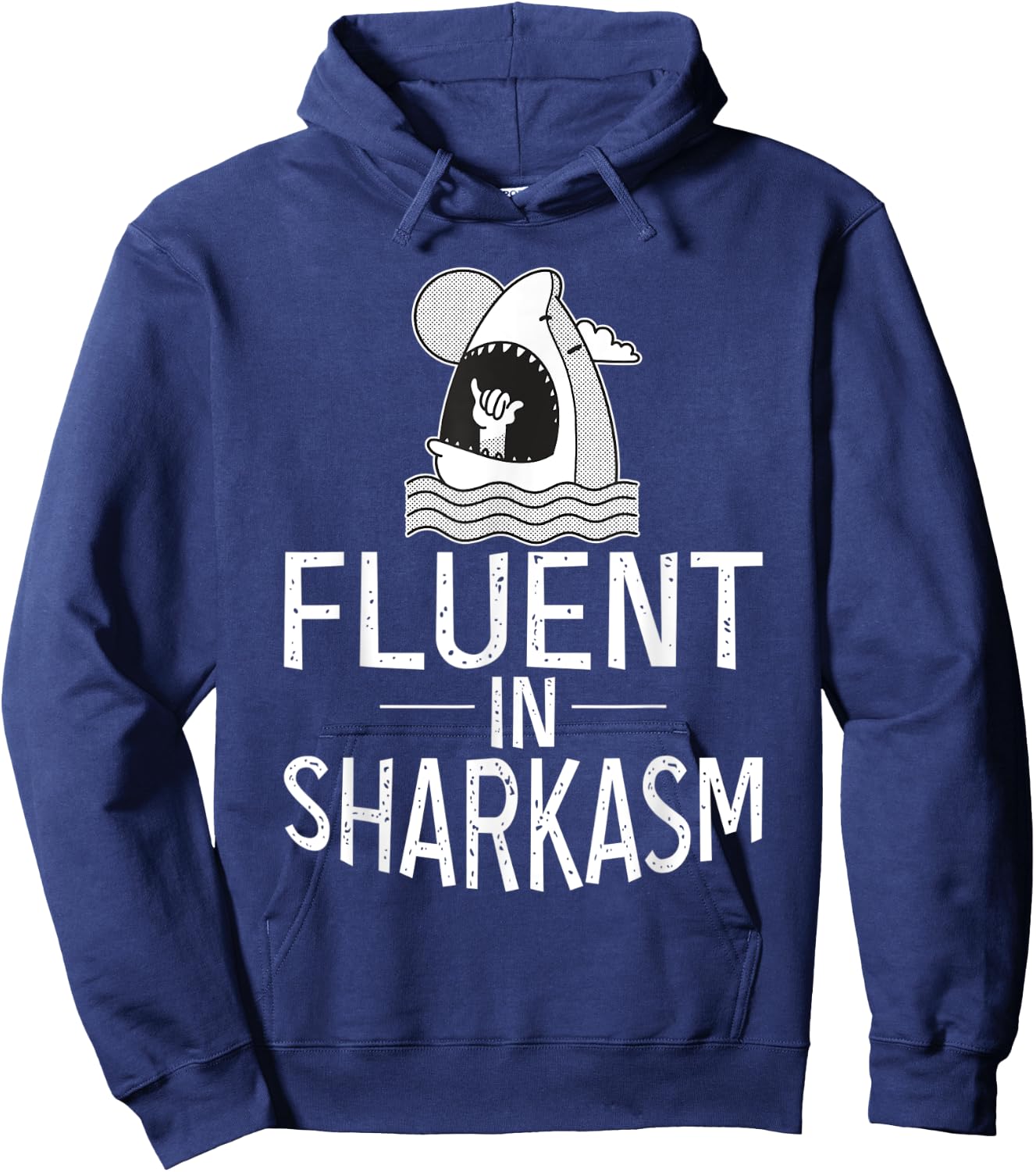 Fluent in Sharkasm Shark Lover Hoodie - Hoodie | Navy