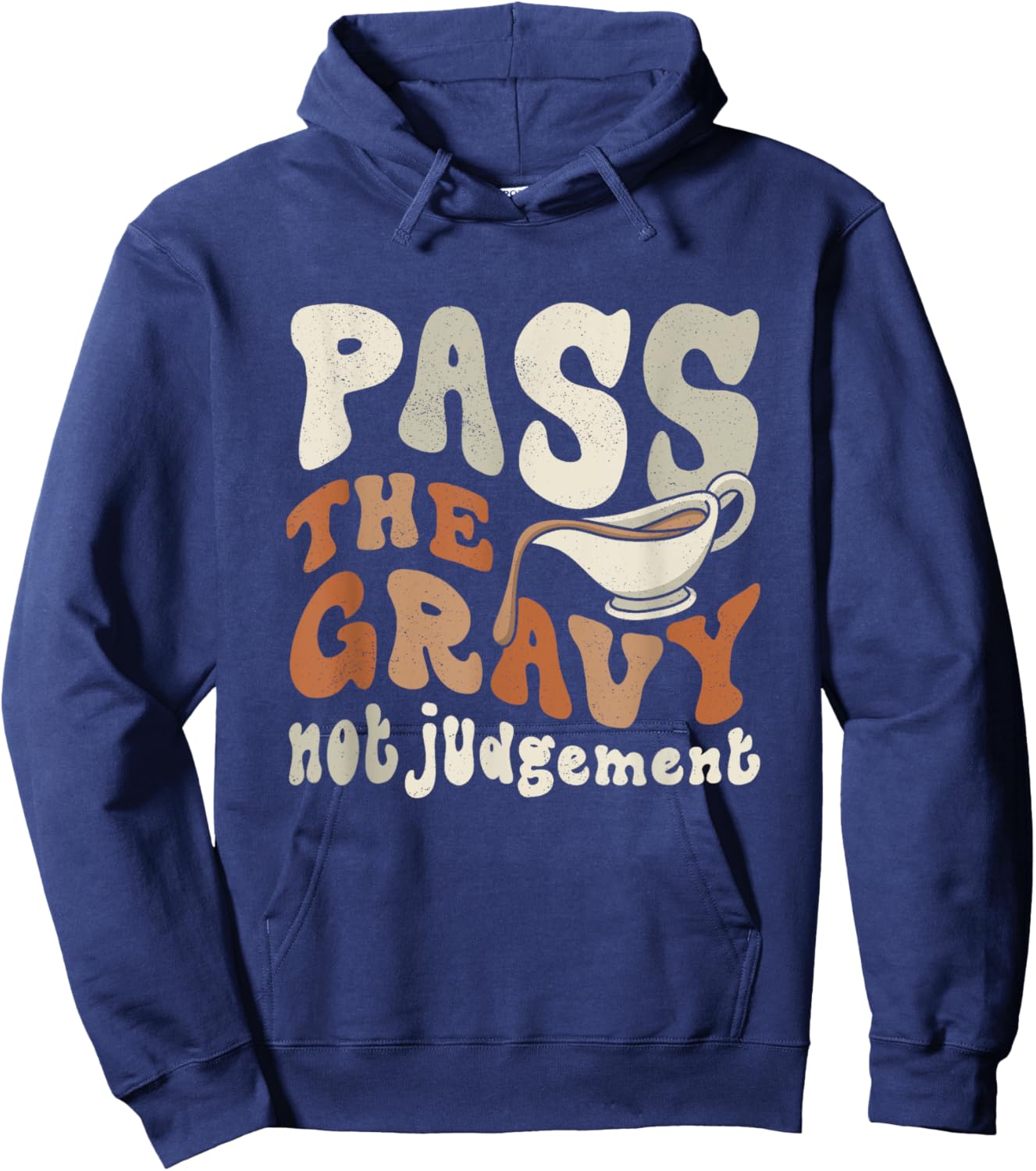 Funny Pass The Gravy Thanksgiving Hoodie - Hoodie | Navy
