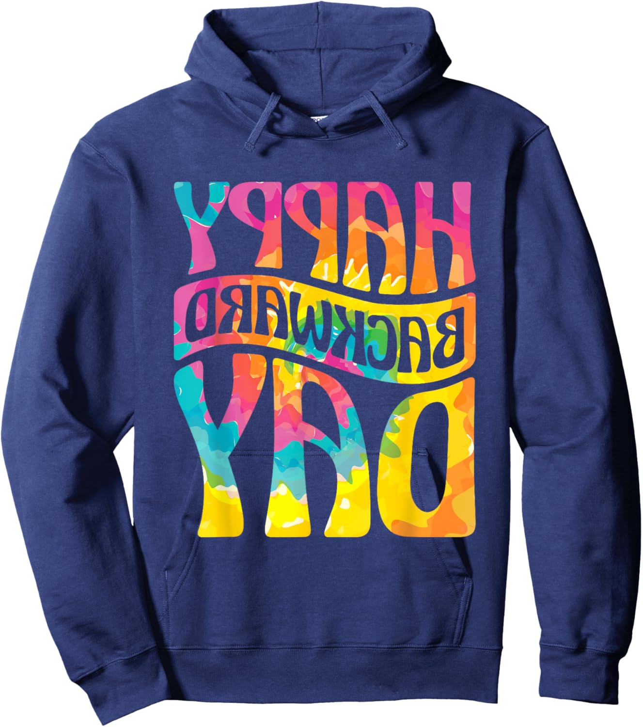 Happy Backward Day and Backward Reversed Day Hoodie - Hoodie | Navy
