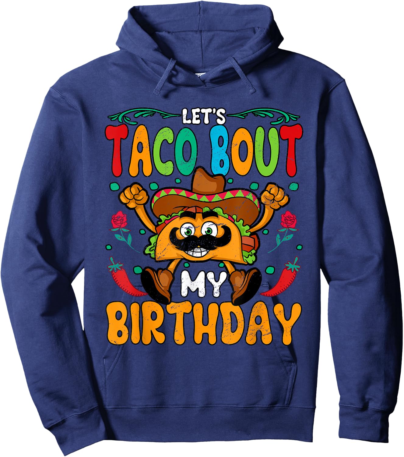Lets Taco Bout My Birthday Hoodie - Hoodie | Navy