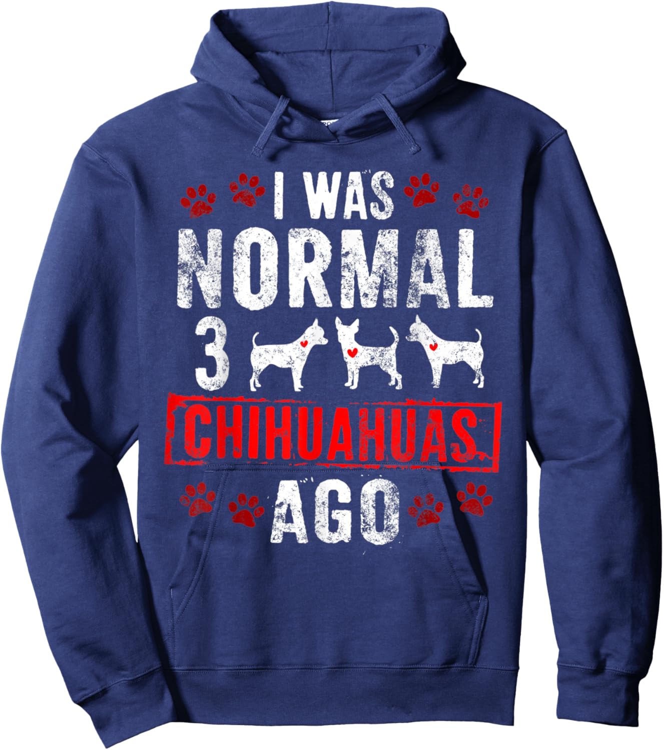 3 CHIHUAHUAS AGO Funny Chias Chi-Chi Pups Dogs Hoodie - Hoodie | Navy