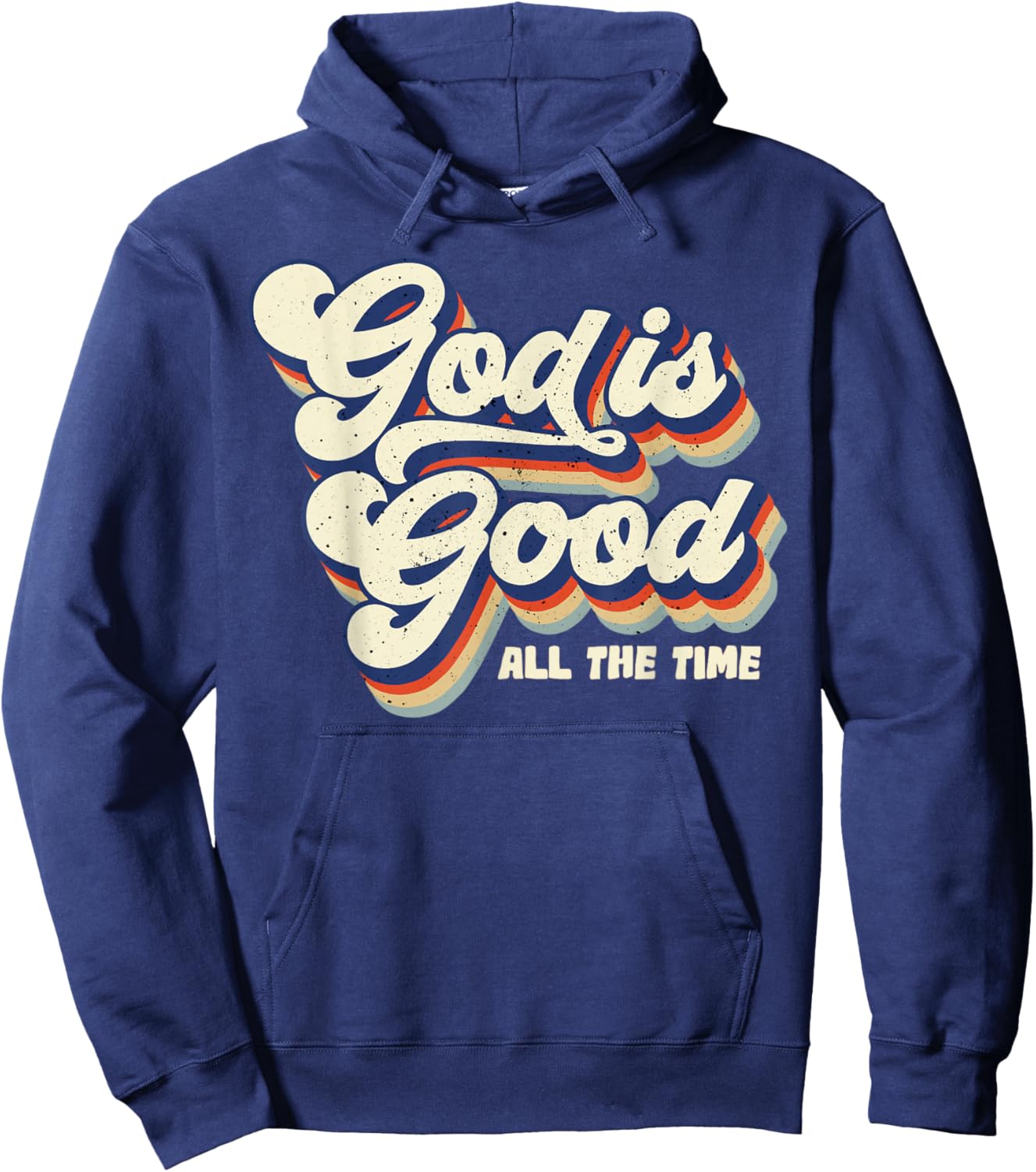 God Is Good All The Time Retro Vintage Hoodie - Hoodie | Navy