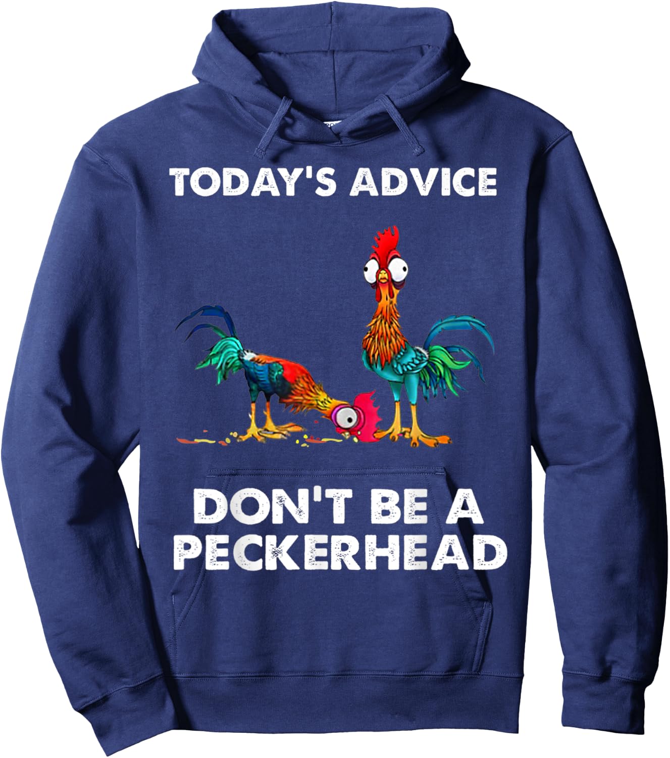 Vintage Today's Advice Don't Be A Peckerhead Hoodie - Hoodie | Navy