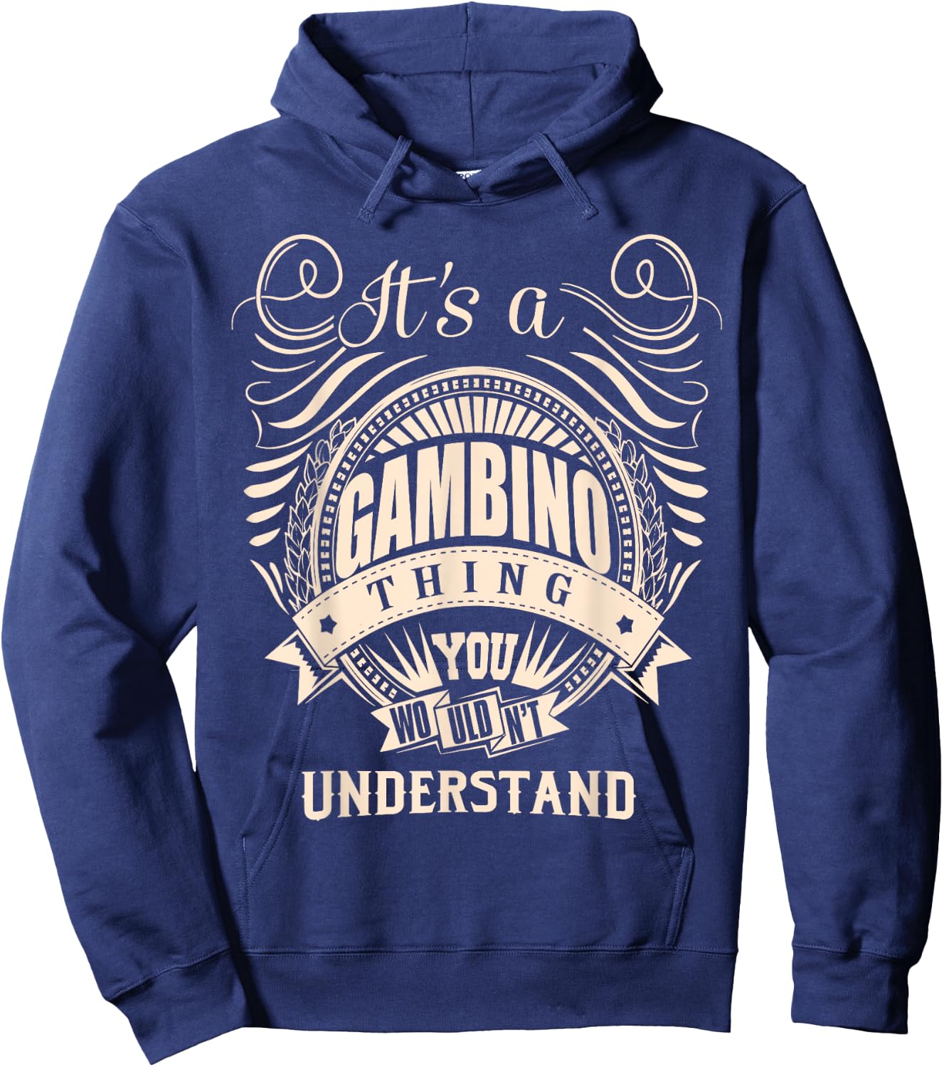It's a GAMBINO Thing Gifts Hoodie - Hoodie | Navy