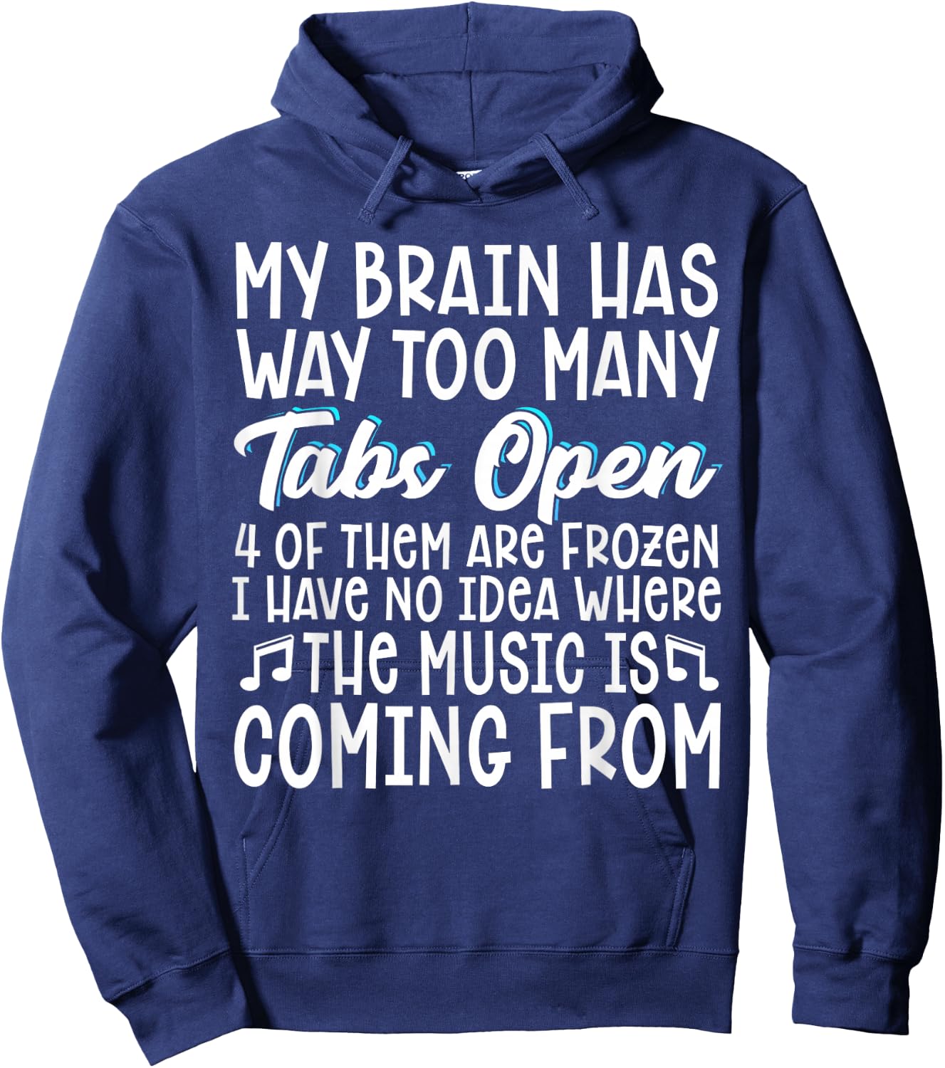 My Brain Has Way Too Many Tabs Open Hoodie - Hoodie | Navy
