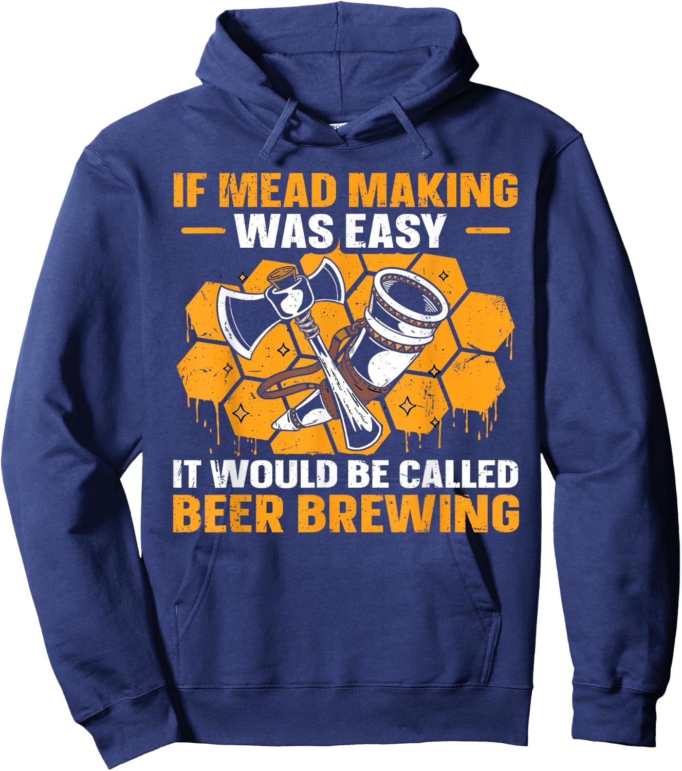 Mead Making and Brewing Design for a Mead Maker Hoodie - Hoodie | Navy