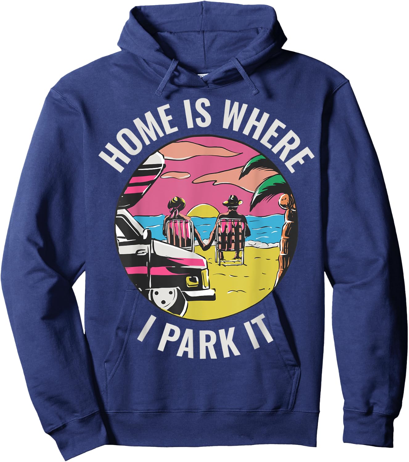 Home Is Where I Park It Hoodie - Hoodie | Navy