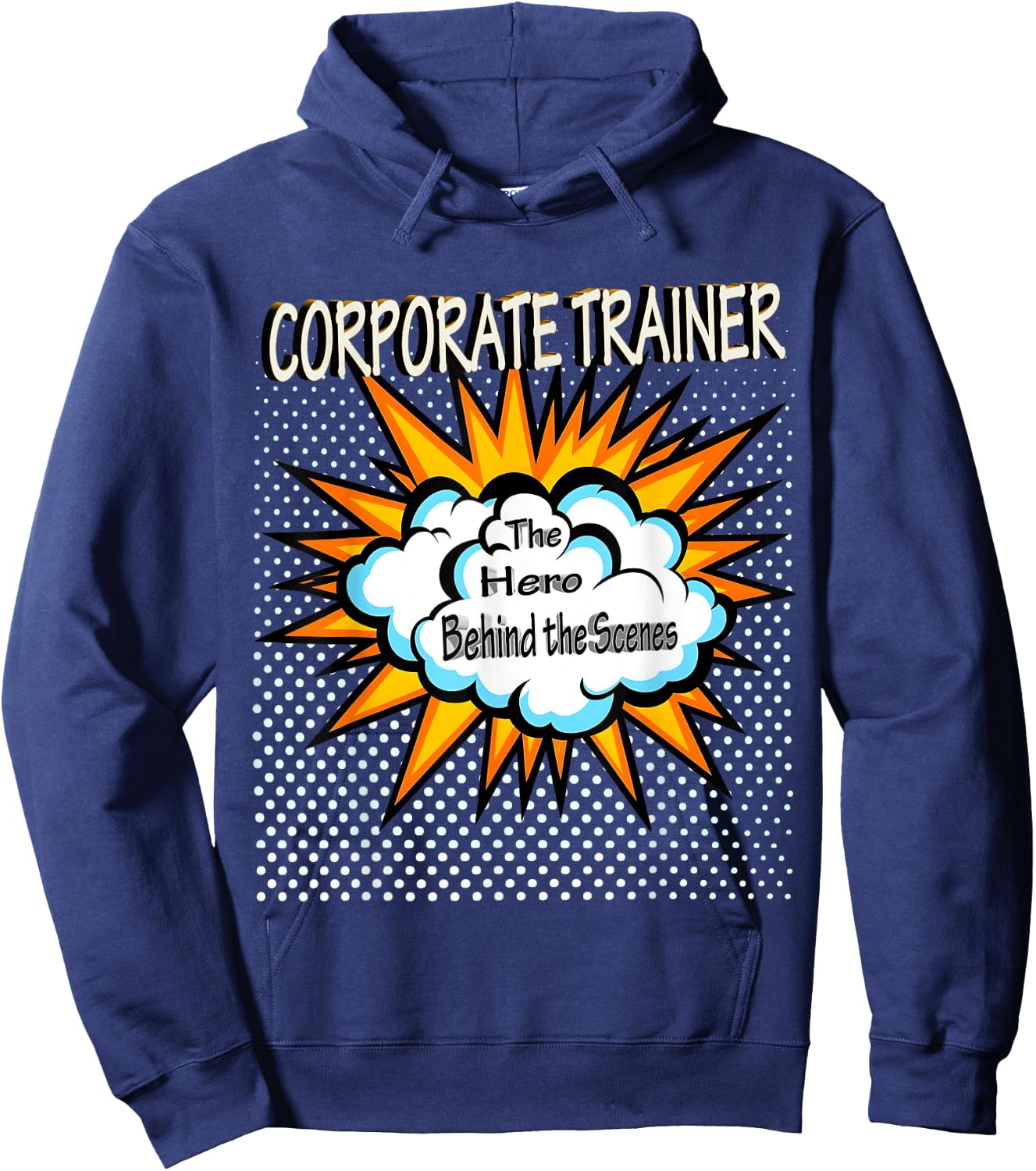 Corporate Trainer - Funny Hero Job Hoodie - Hoodie | Navy