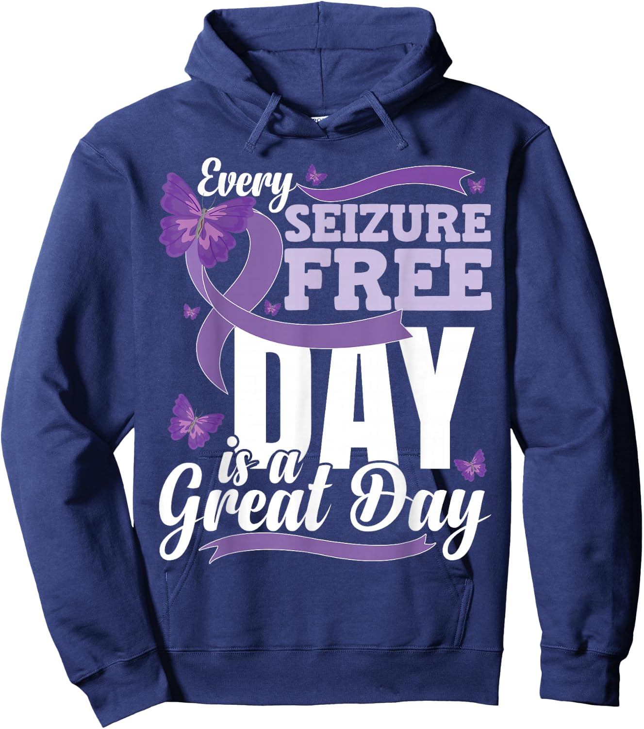 Epilepsy Awareness Month Quote Epilepsy Hoodie - Hoodie | Navy