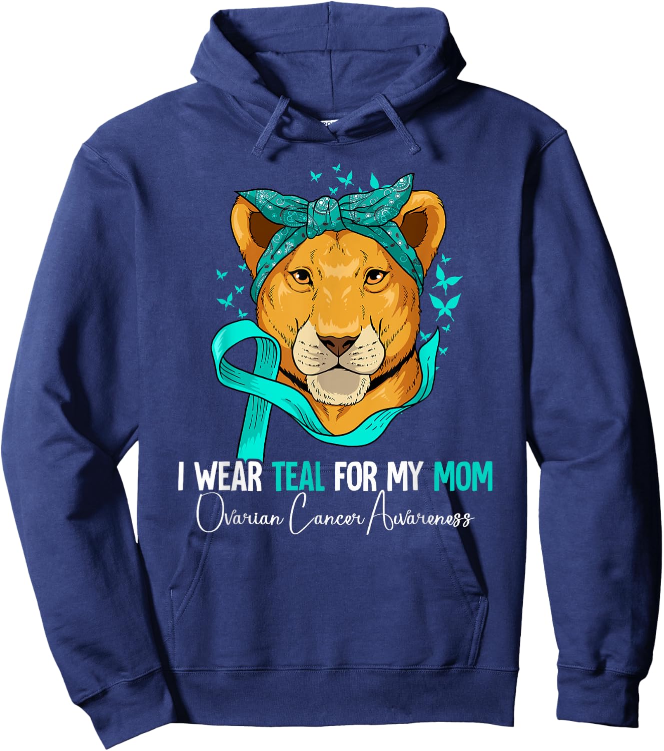 I Wear Teal For My Mom Ovarian Cancer Awareness Hoodie - Hoodie | Navy