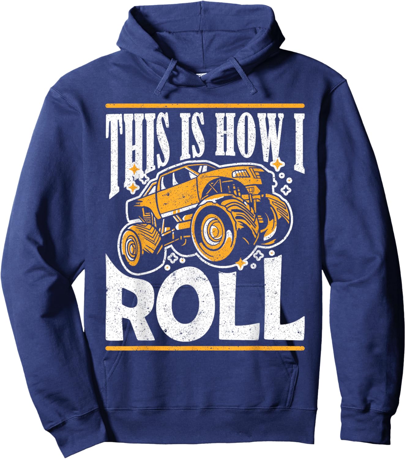 This Is How I Roll Monster Truck Show Hoodie - Hoodie | Navy