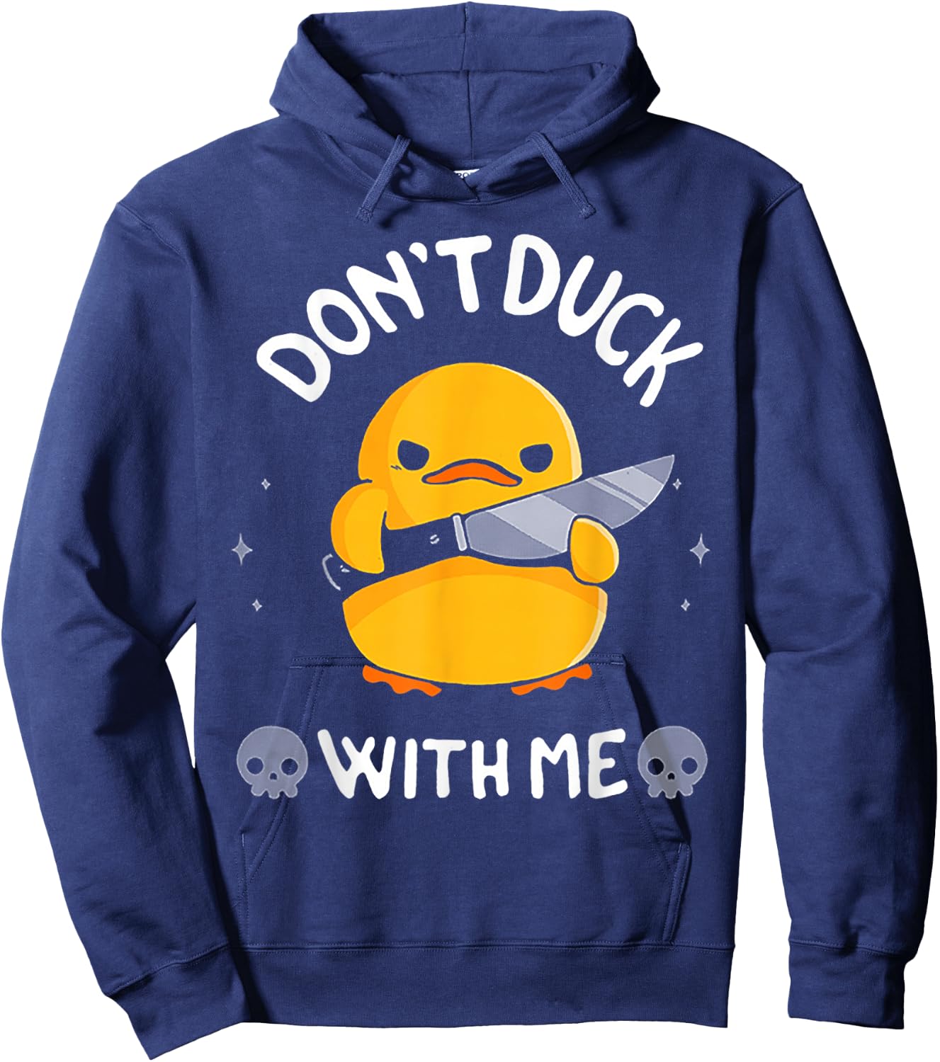 Don't Duck With Me Funny Duck Kinife Hoodie - Hoodie | Navy