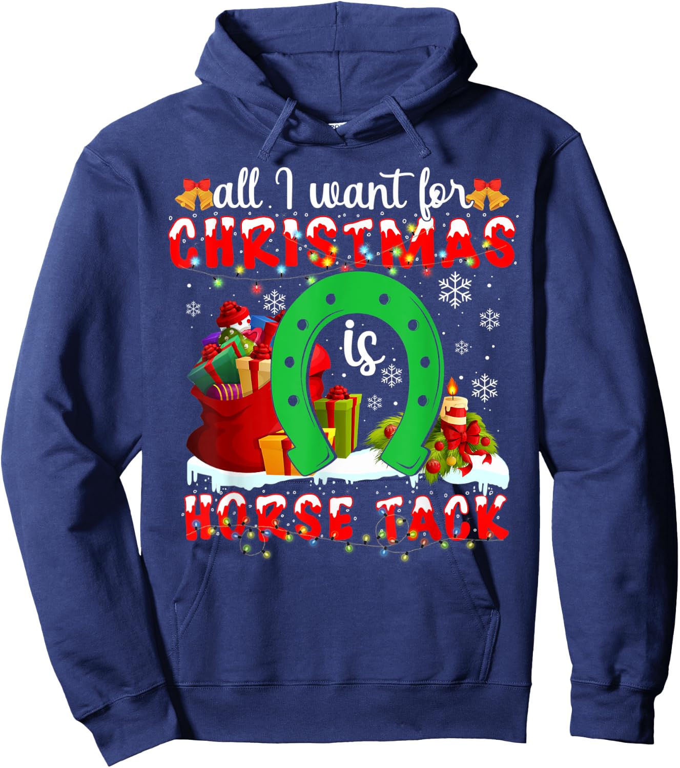 I Want For Christmas Is Horse Tack Funny Hoodie - Hoodie | Navy