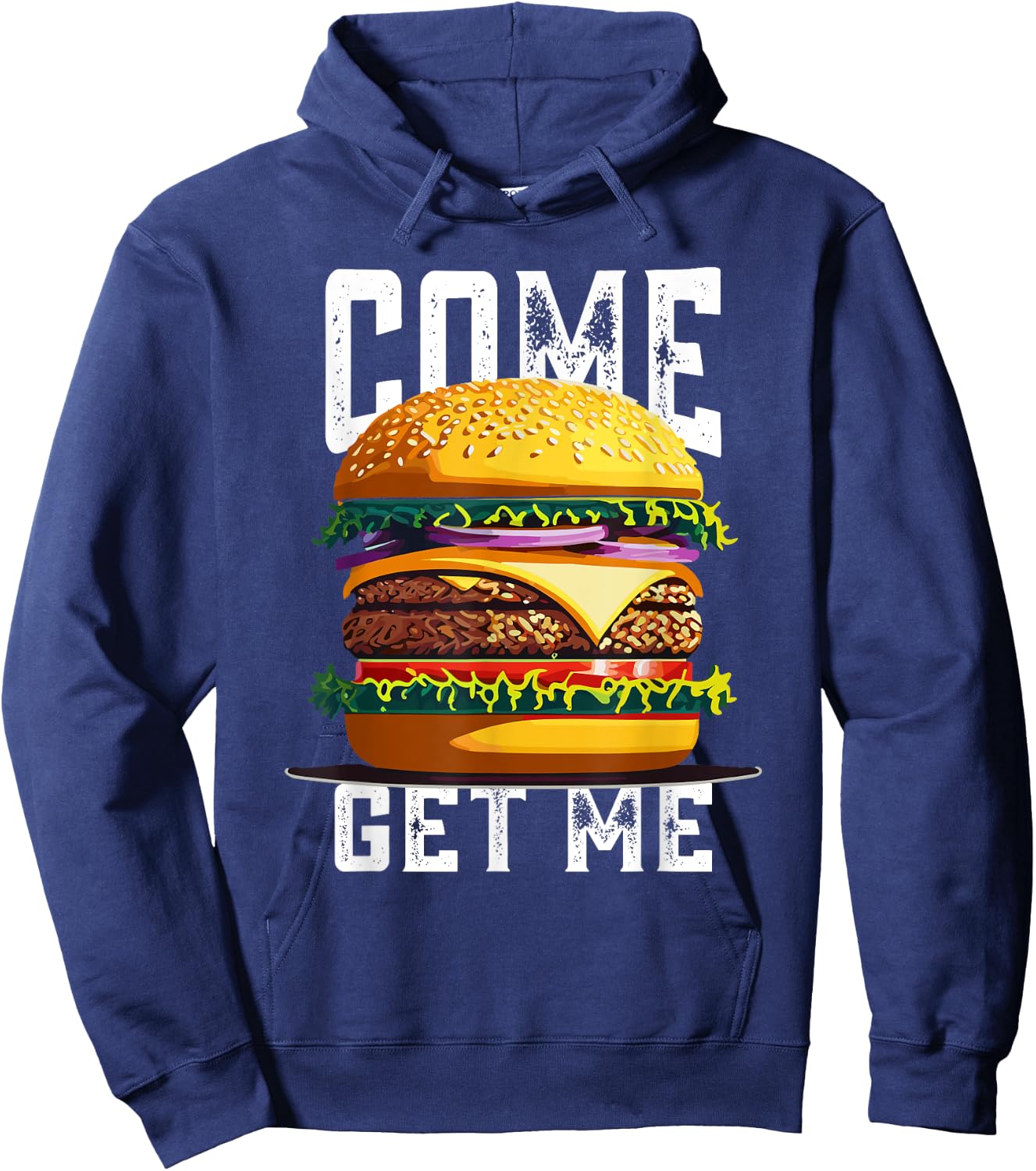 Favourite Burger Come Get Me Awesome Big Meal Hoodie - Hoodie | Navy