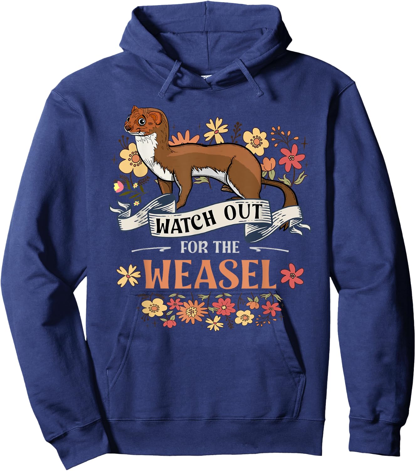 Watch Out For The Weasel For Weasel Lover Hoodie - Hoodie | Navy