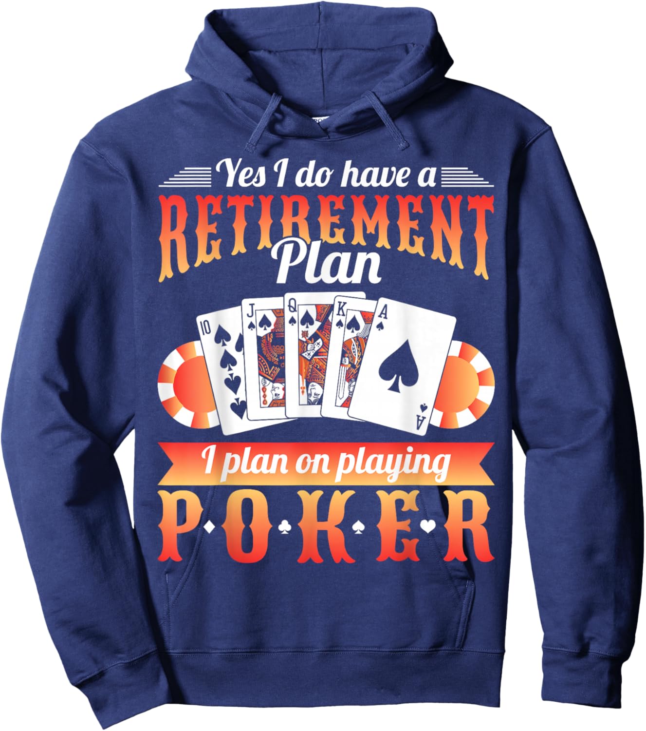 Retirement Plan Poker Hoodie - Hoodie | Navy