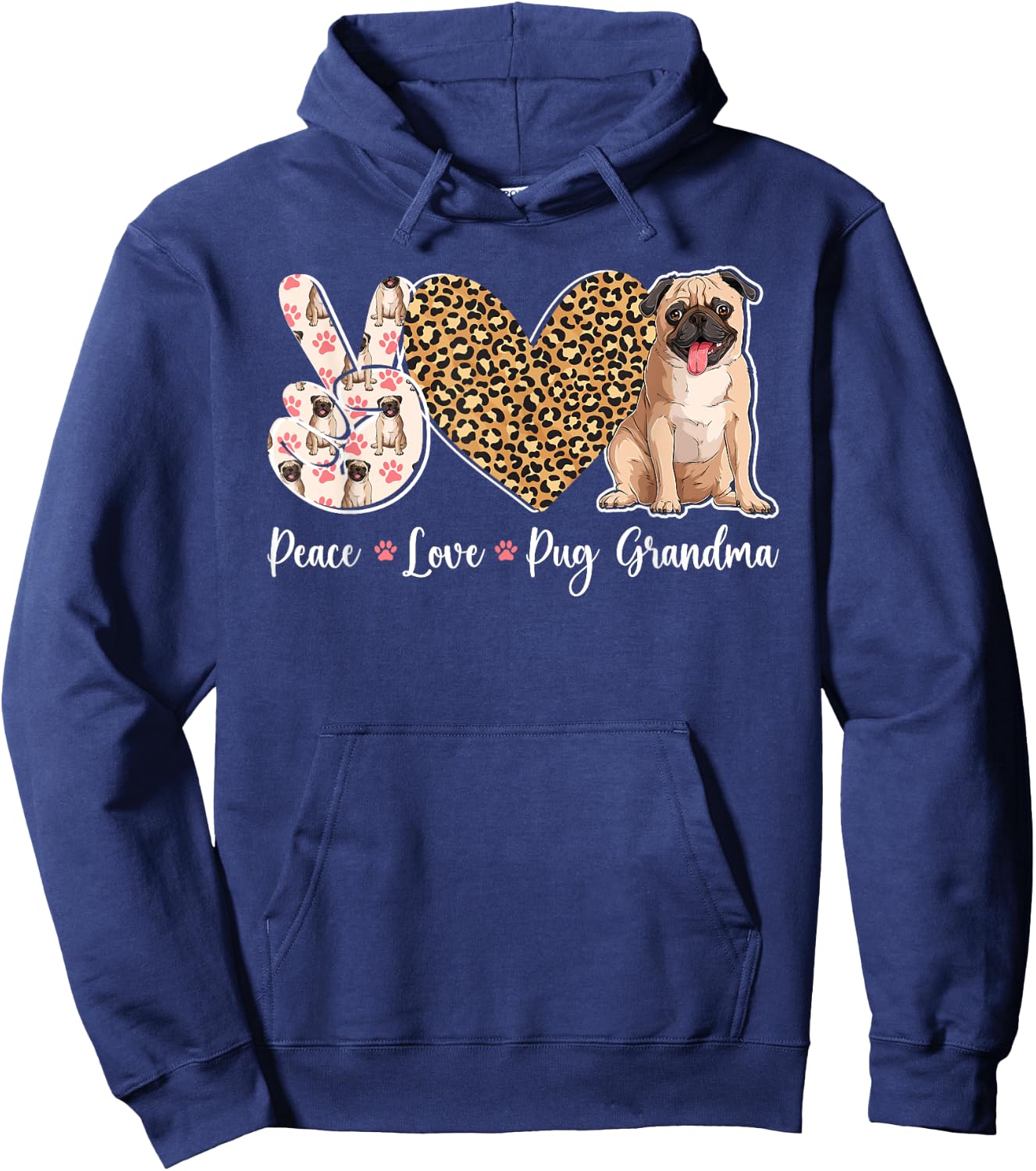 Peace Love Pug Grandma Of A Pug Grandmother Hoodie - Hoodie | Navy