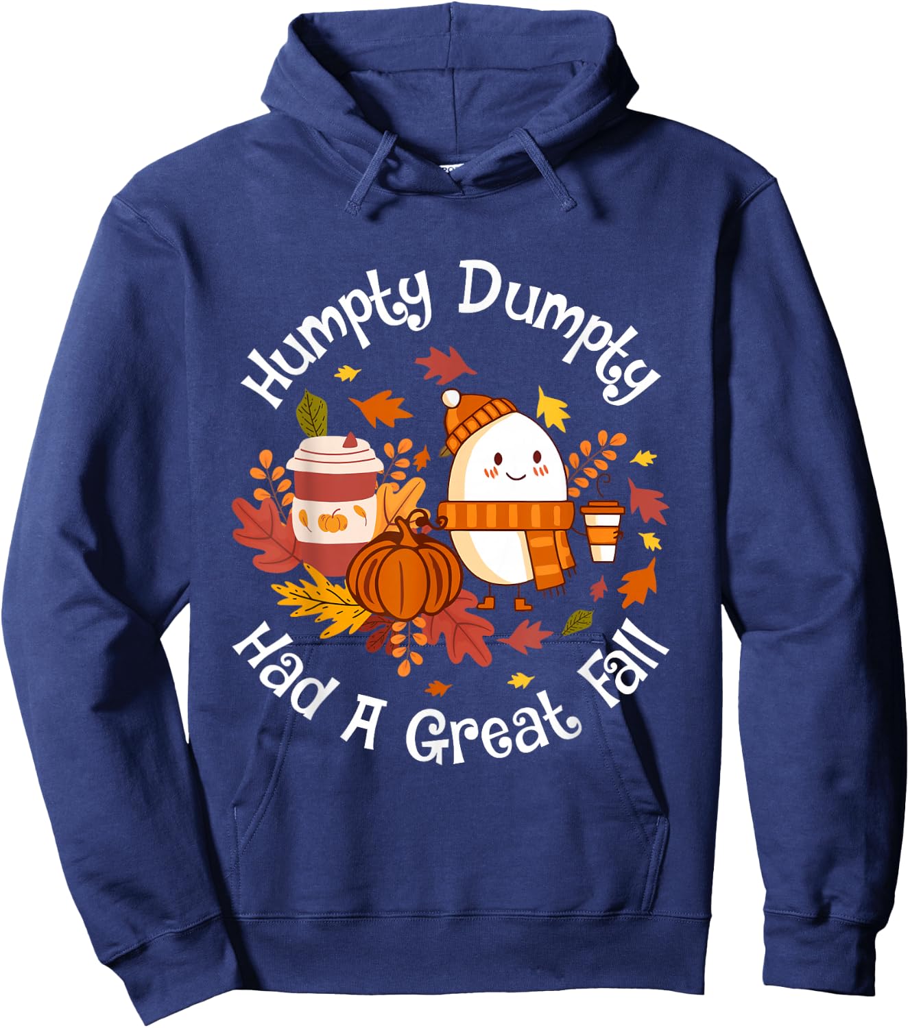 Humpty Dumpty Had a Great Fall Hoodie - Hoodie | Navy